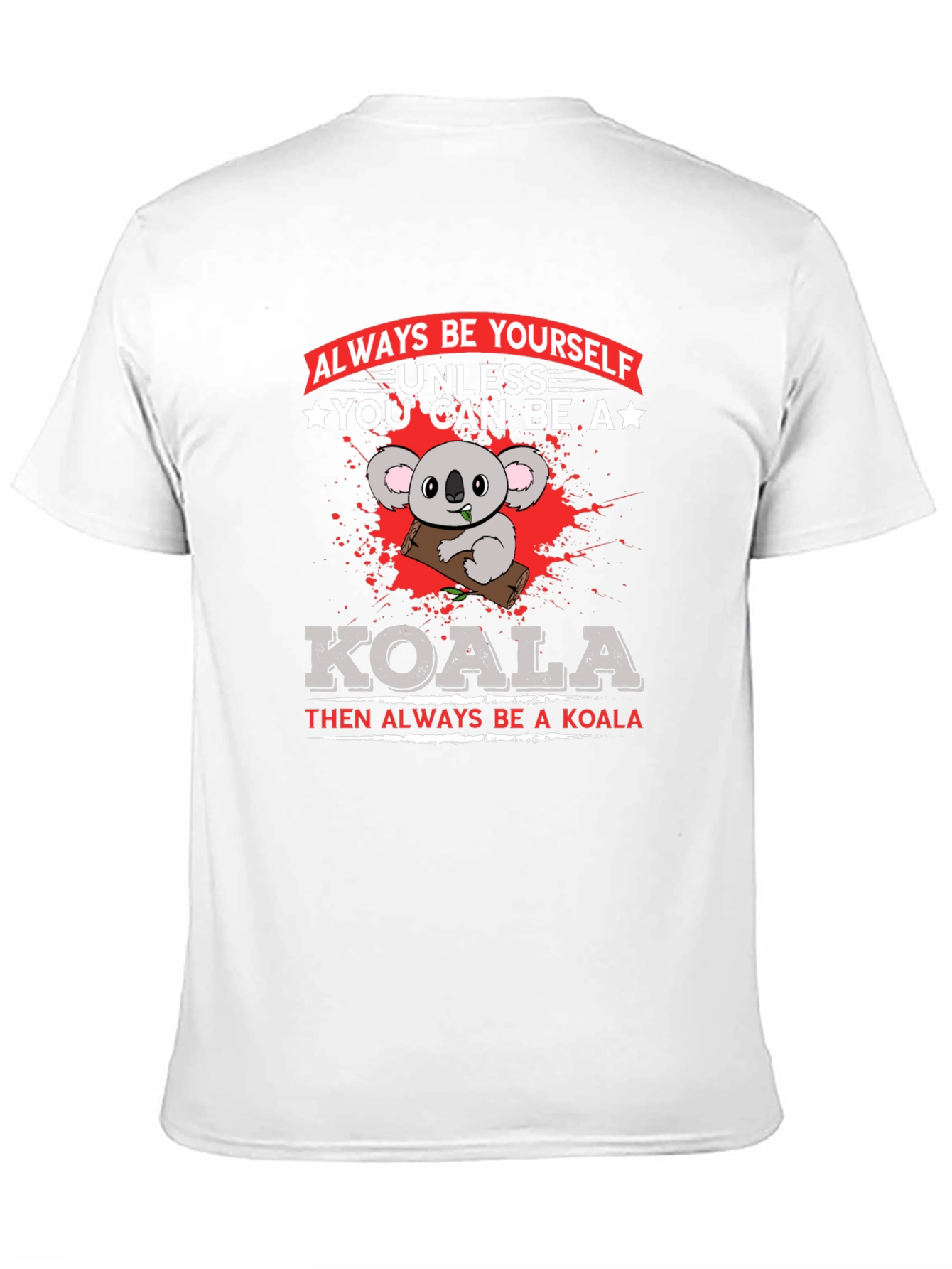 Black Koala Graphic T-Shirt - "Always Be Yourself" Slogan Tee view 11