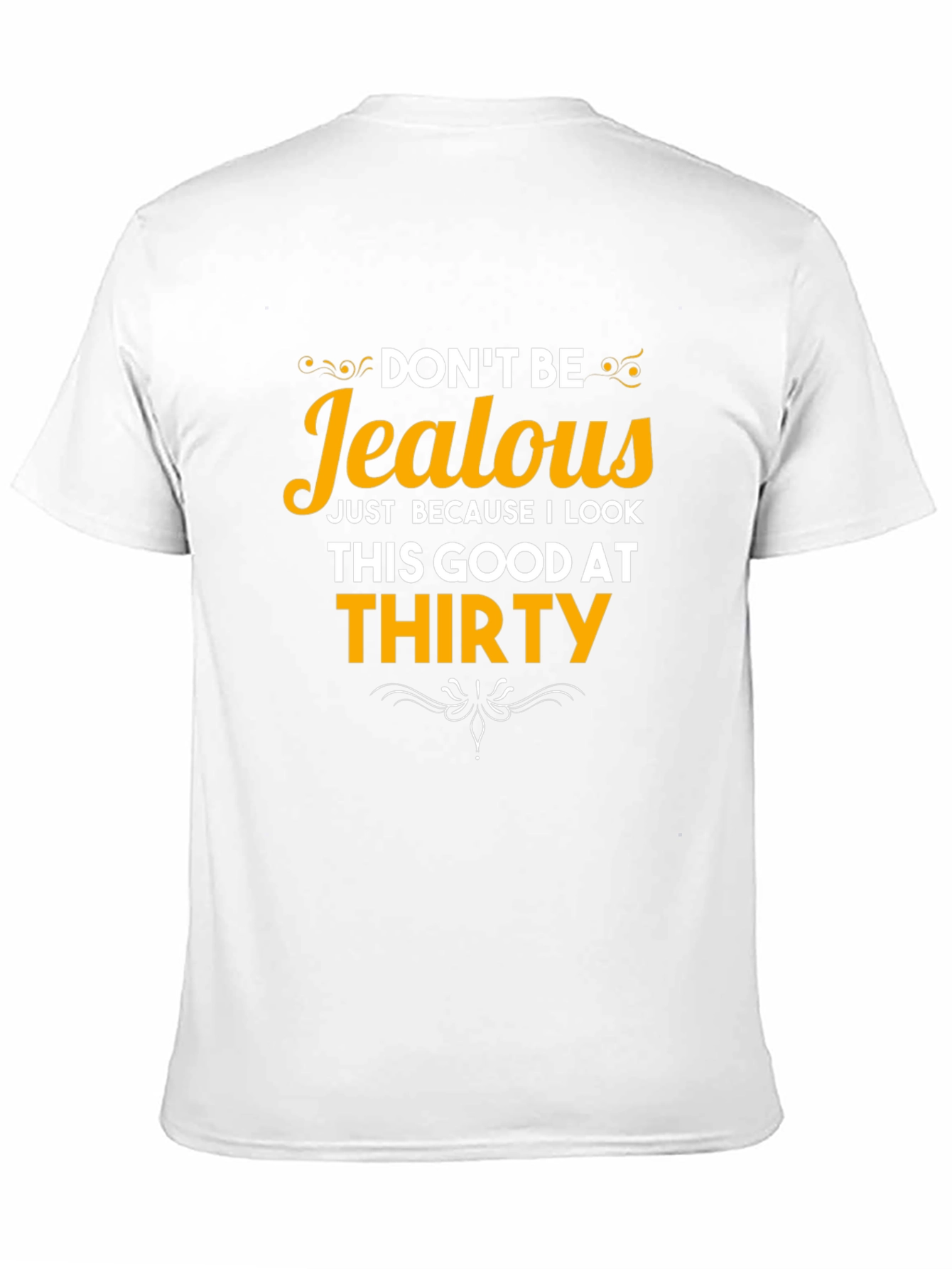 Black Don't Be Jealous Thirty T-Shirt view 11
