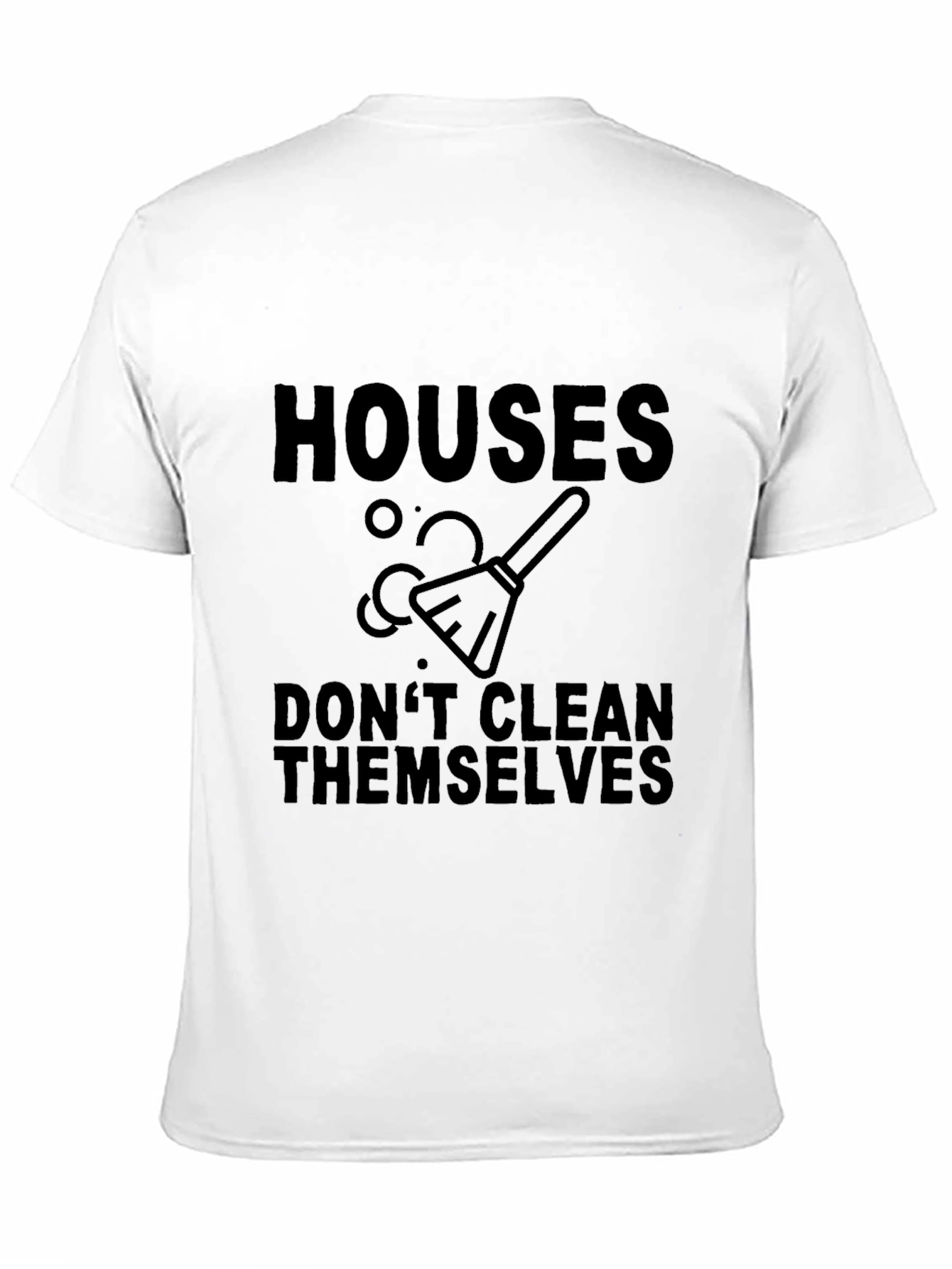 Black Houses Don't Clean Themselves Graphic Tee view 11