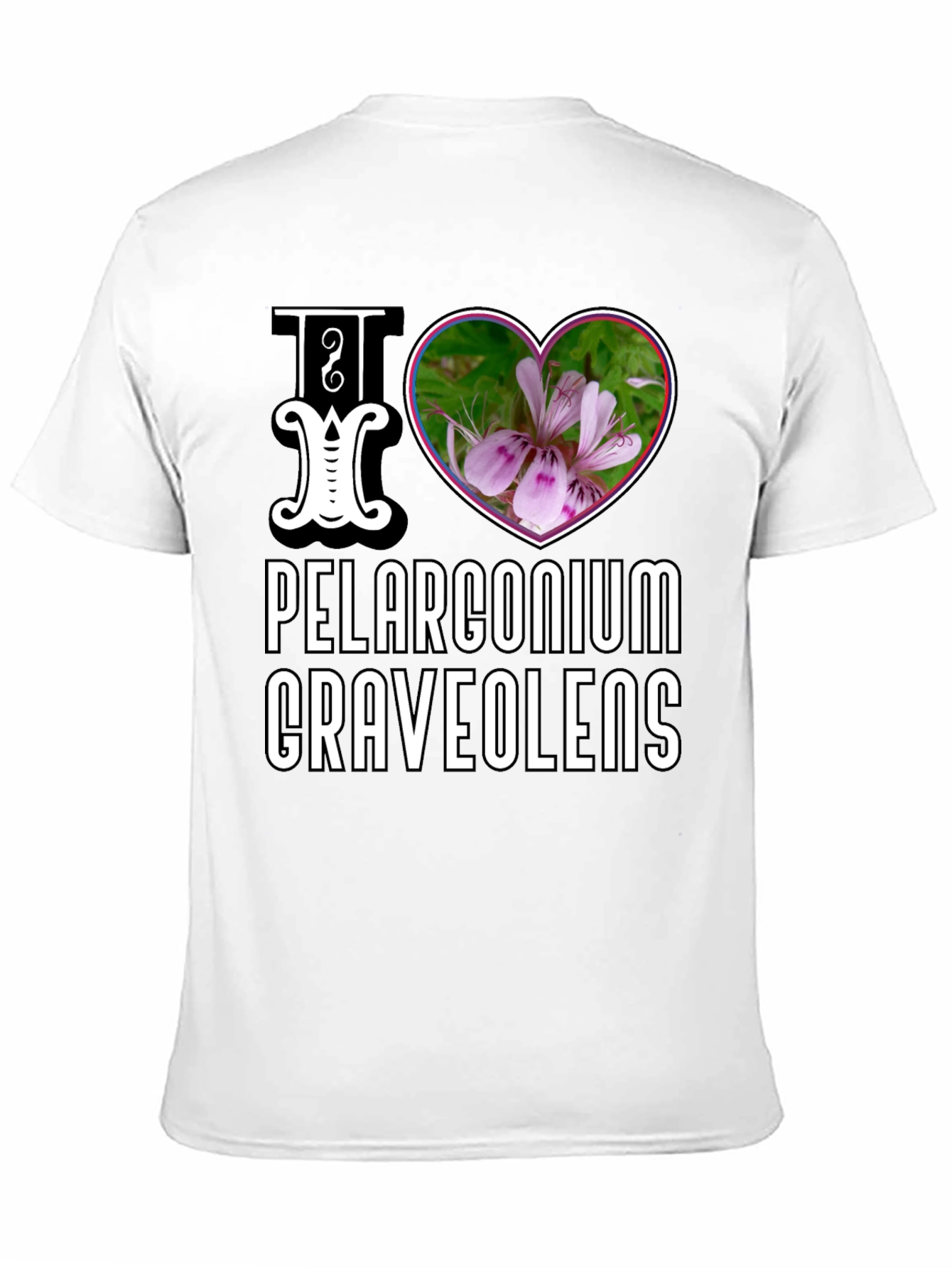 Black I Love Pelargonium Graveolens T-Shirt view 11
