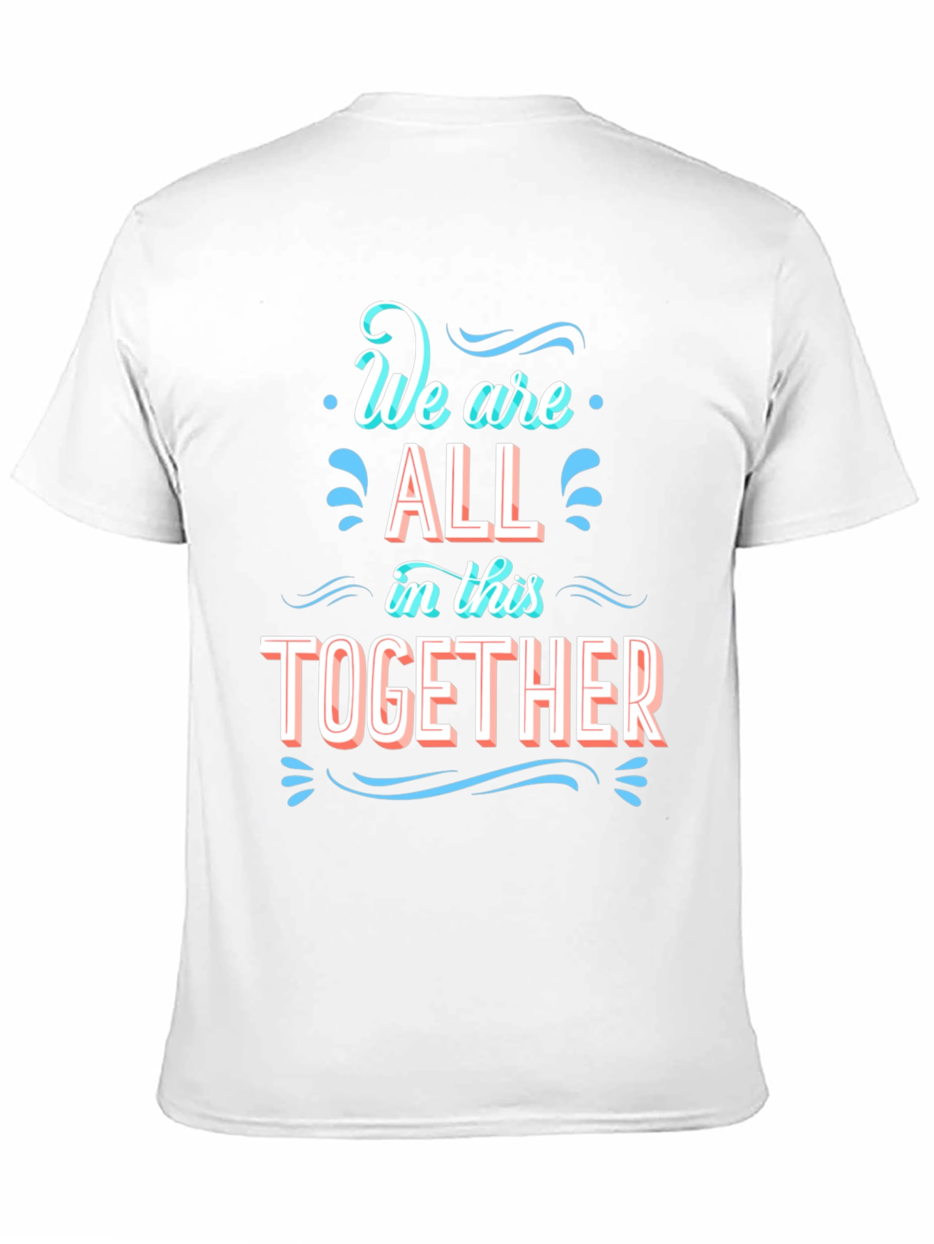 We Are All In This Together Black T-Shirt - 11