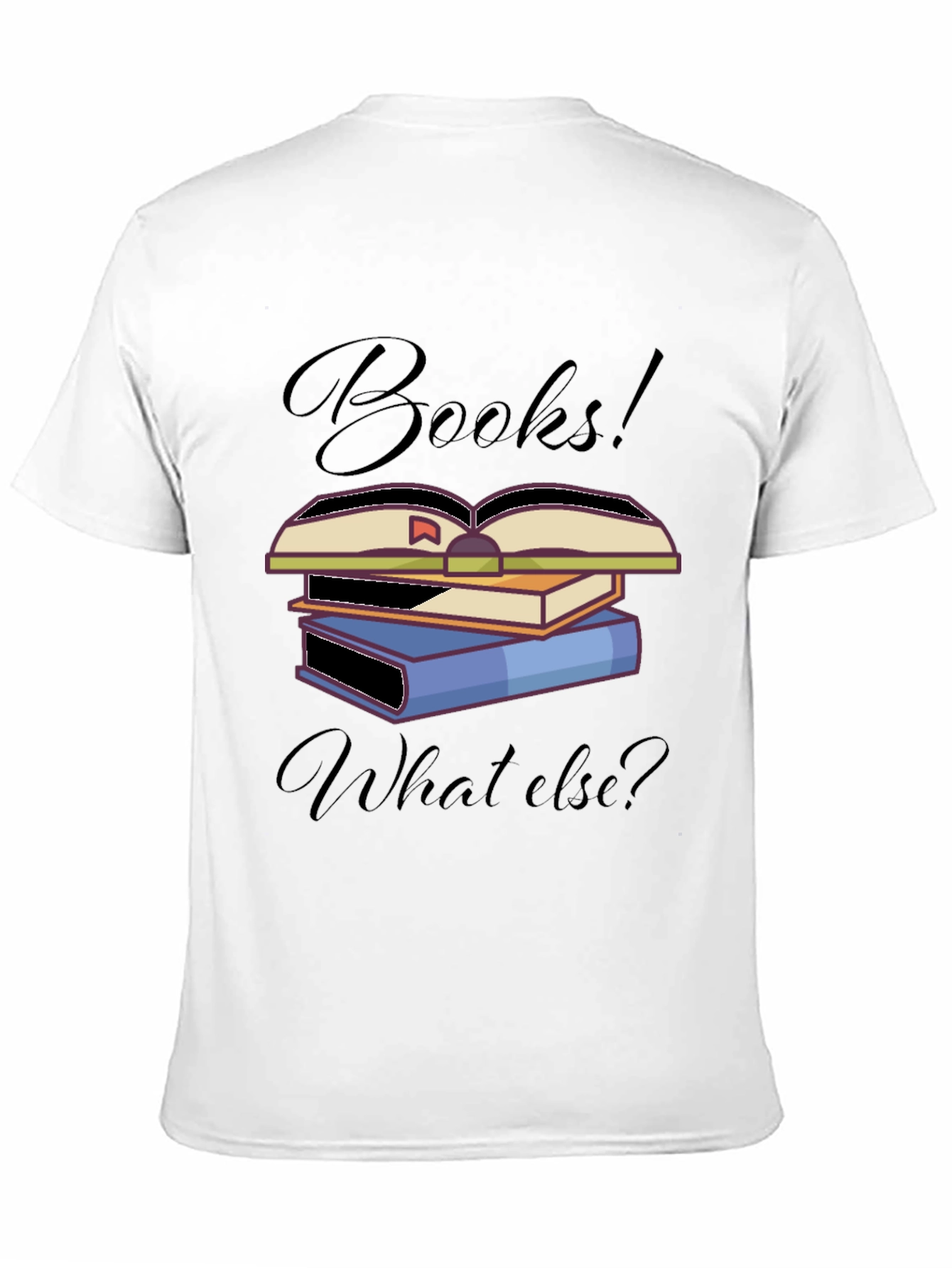 Black Books! What Else? T-Shirt, Unique Book Lover Design view 11