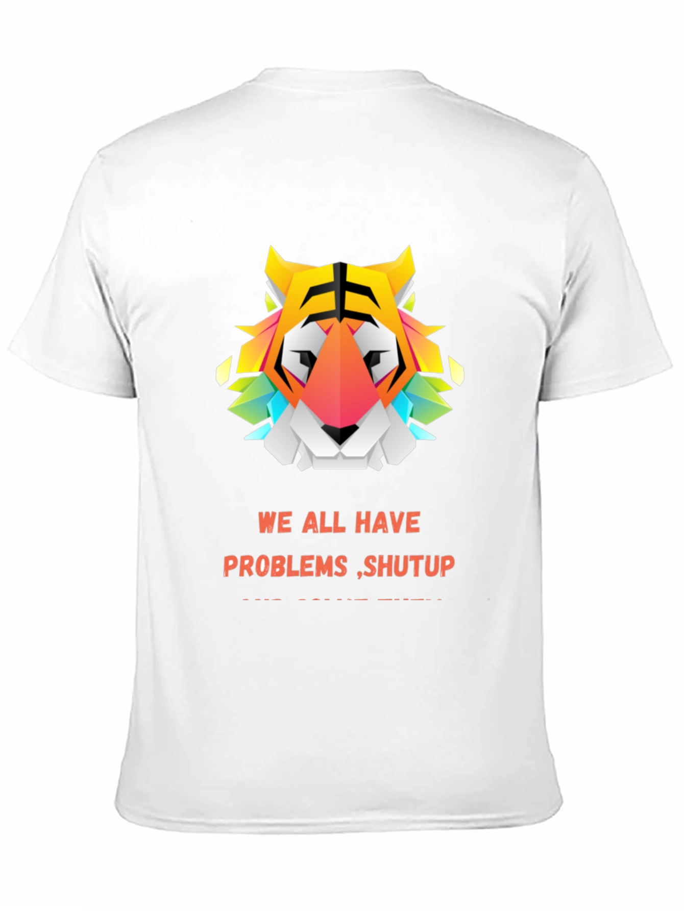 Black Geometric Tiger Graphic Tee - "We All Have Problems Shut Up" view 11