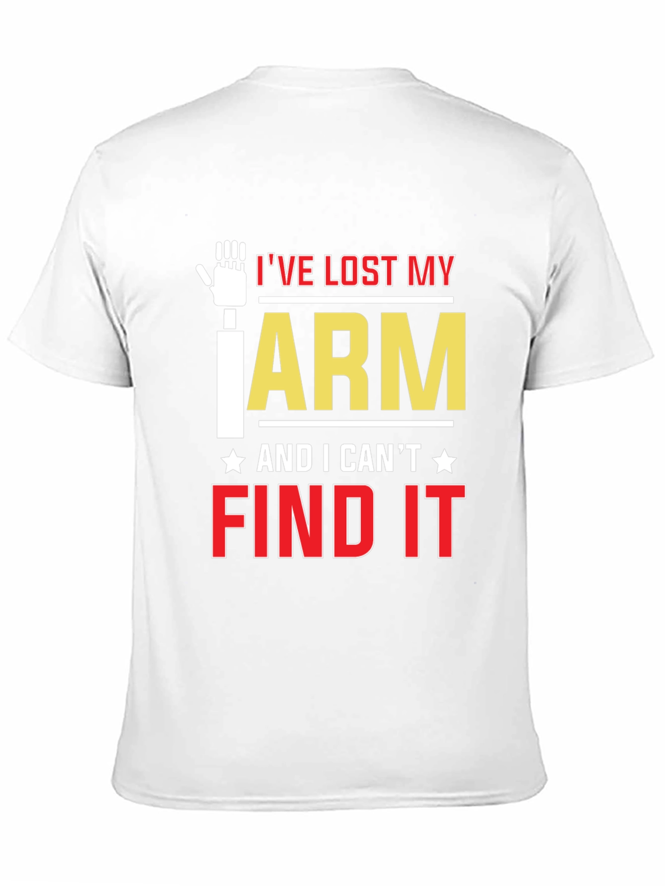 Black I've Lost My Arm Funny Graphic T-Shirt view 11