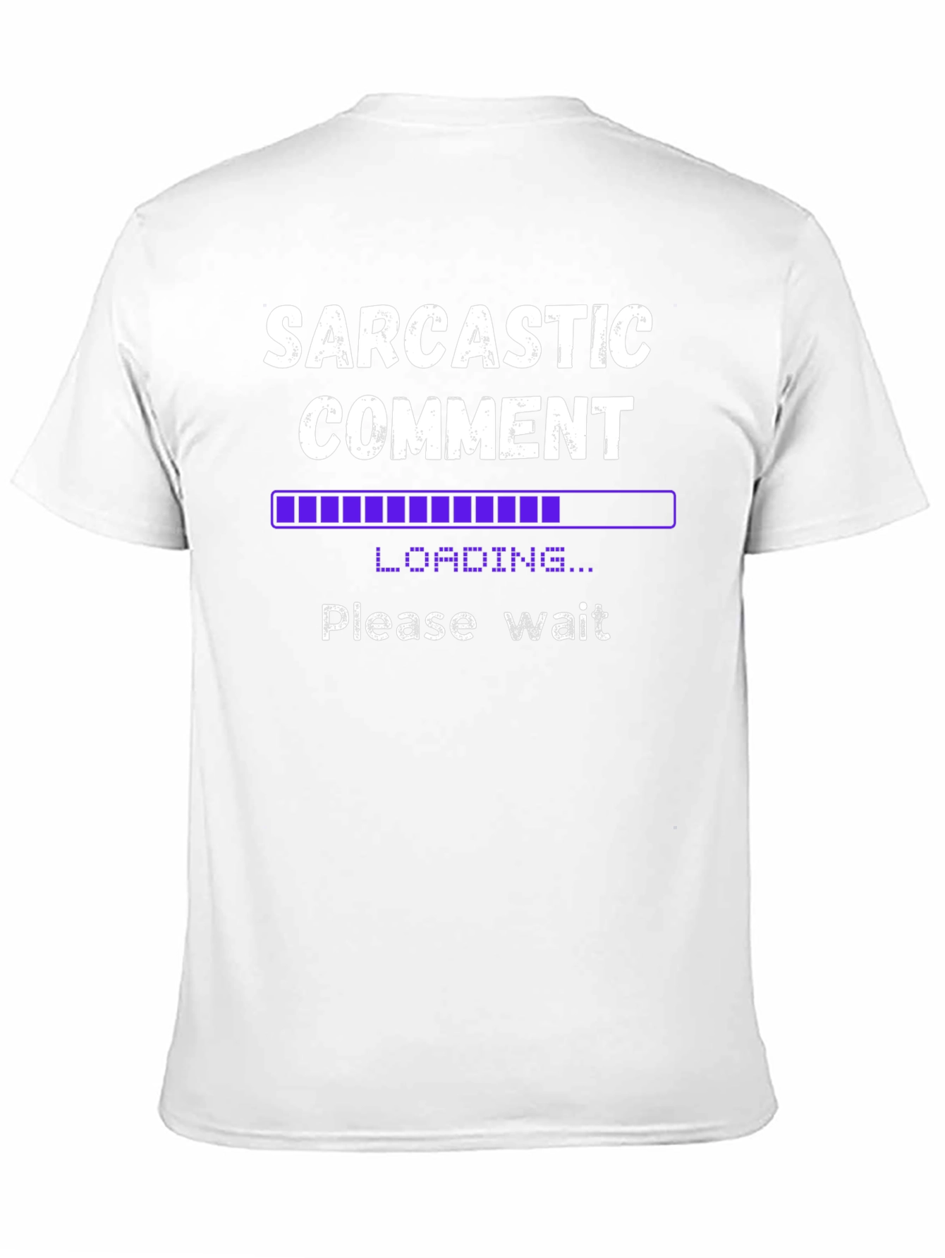 Black Sarcastic Comment Loading Funny Graphic Tee view 11