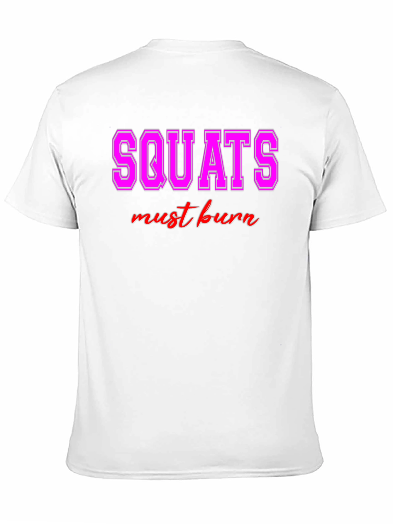 Black Squats Must Burn Graphic Tee - Workout Motivation view 11