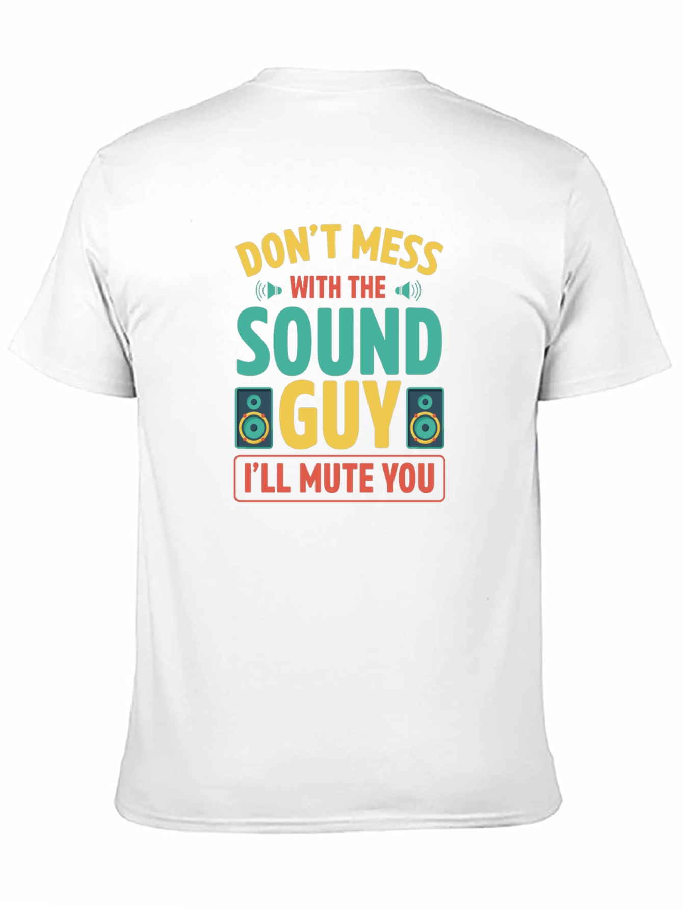 Black Sound Guy T-Shirt - Don't Mess With The Sound Guy view 11