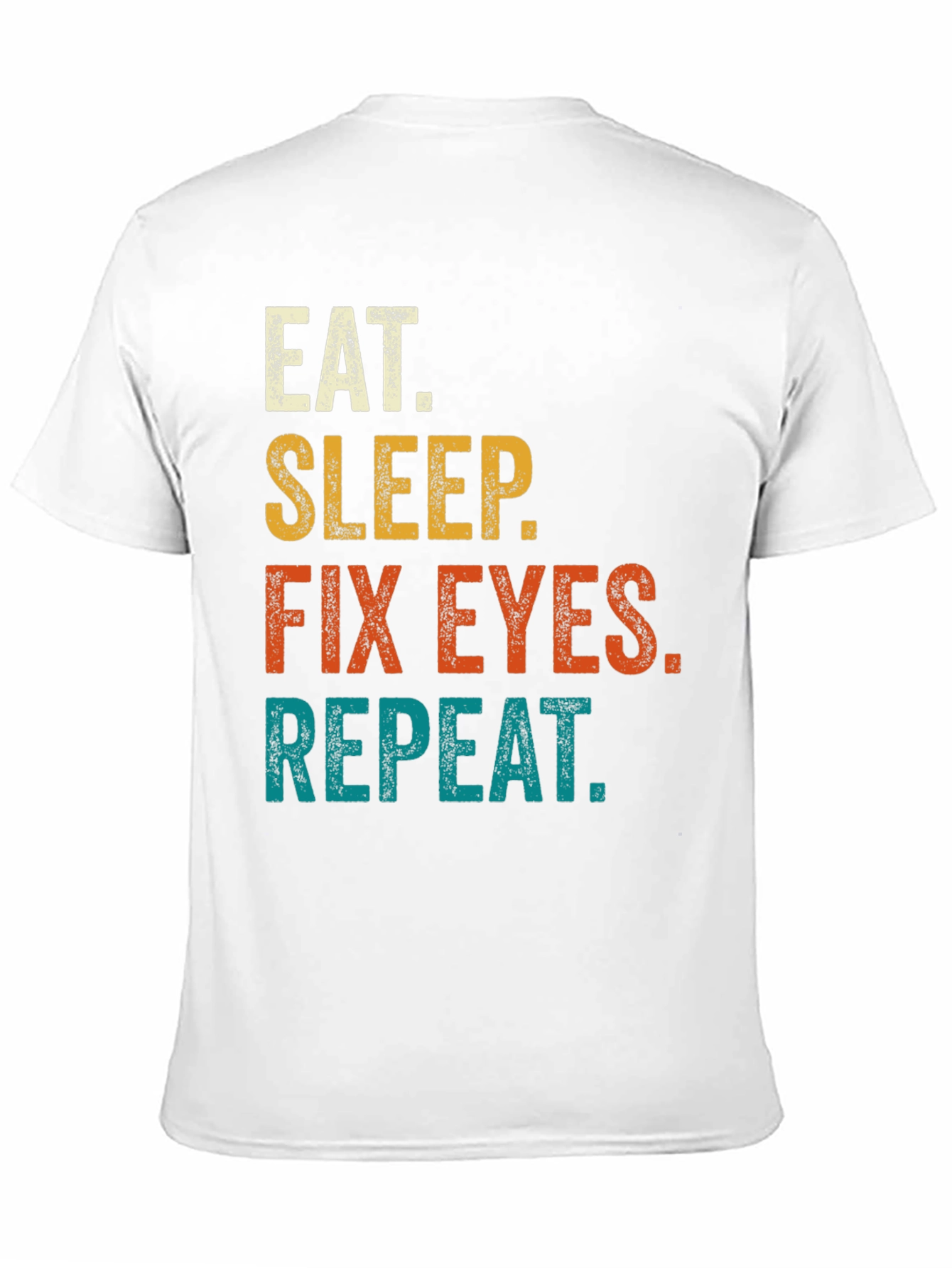 Black Eat Sleep Fix Eyes Repeat T-Shirt view 11