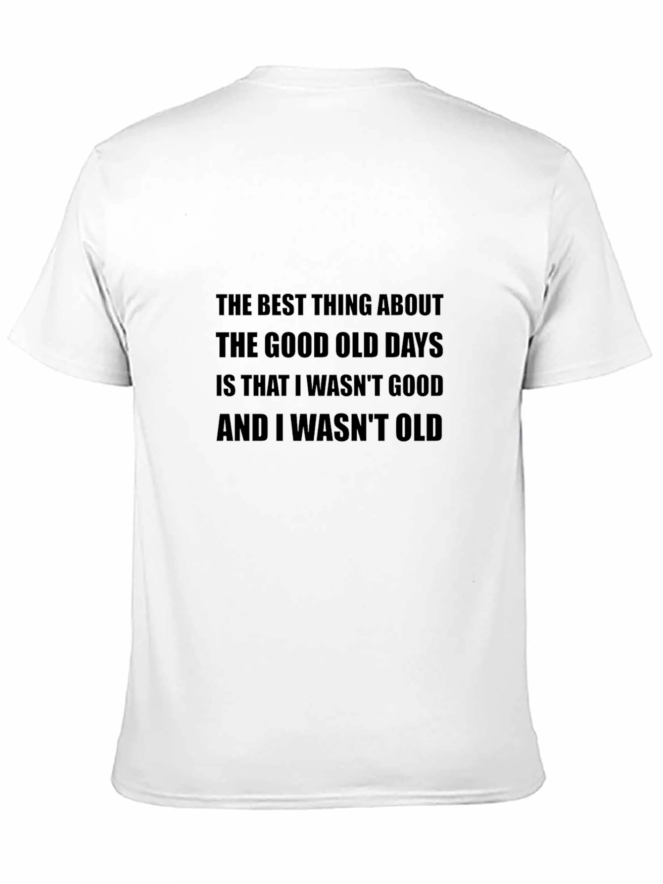 Black Funny "Good Old Days" Graphic T-Shirt view 11