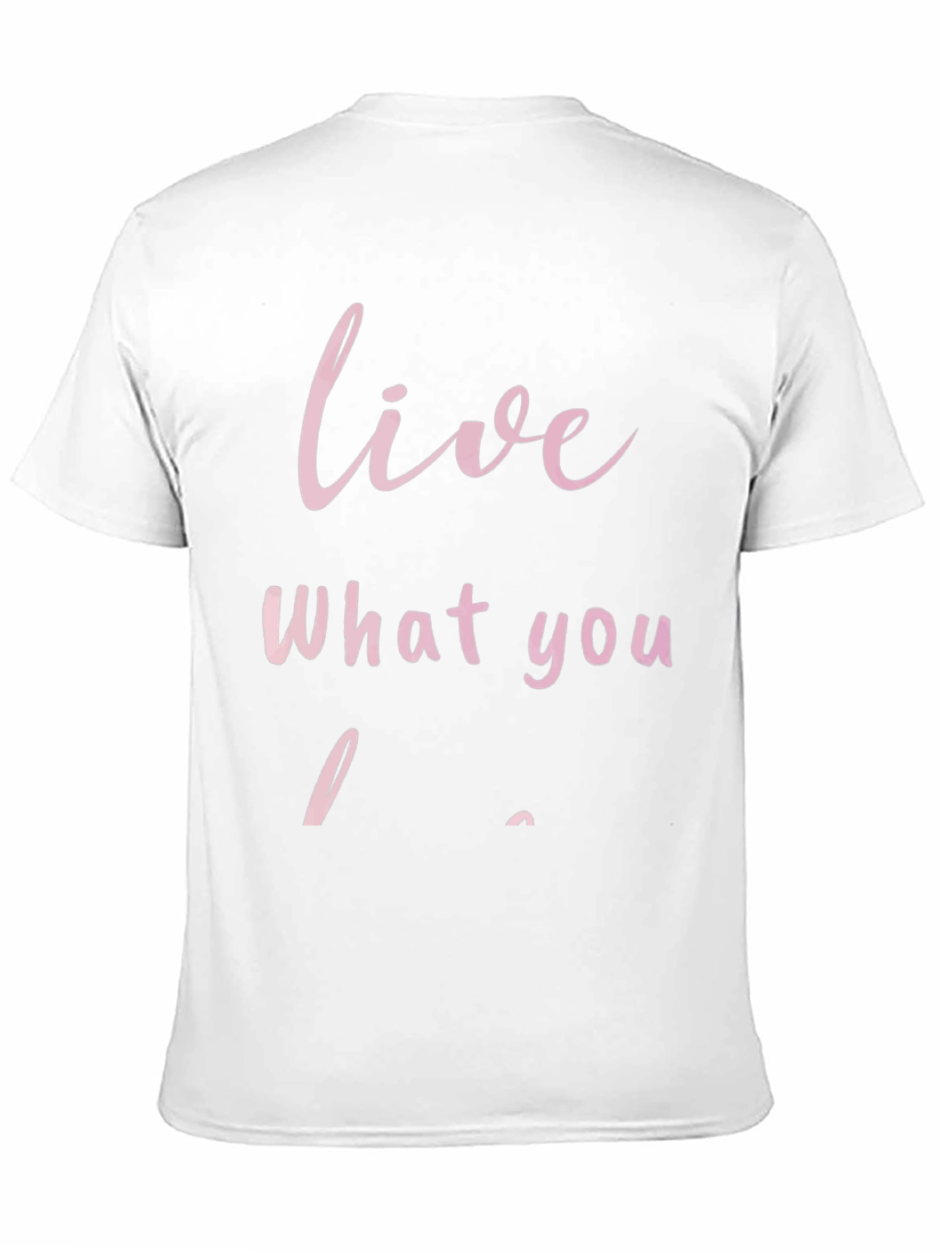 Black Live What You Love - Graphic T-Shirt view 11