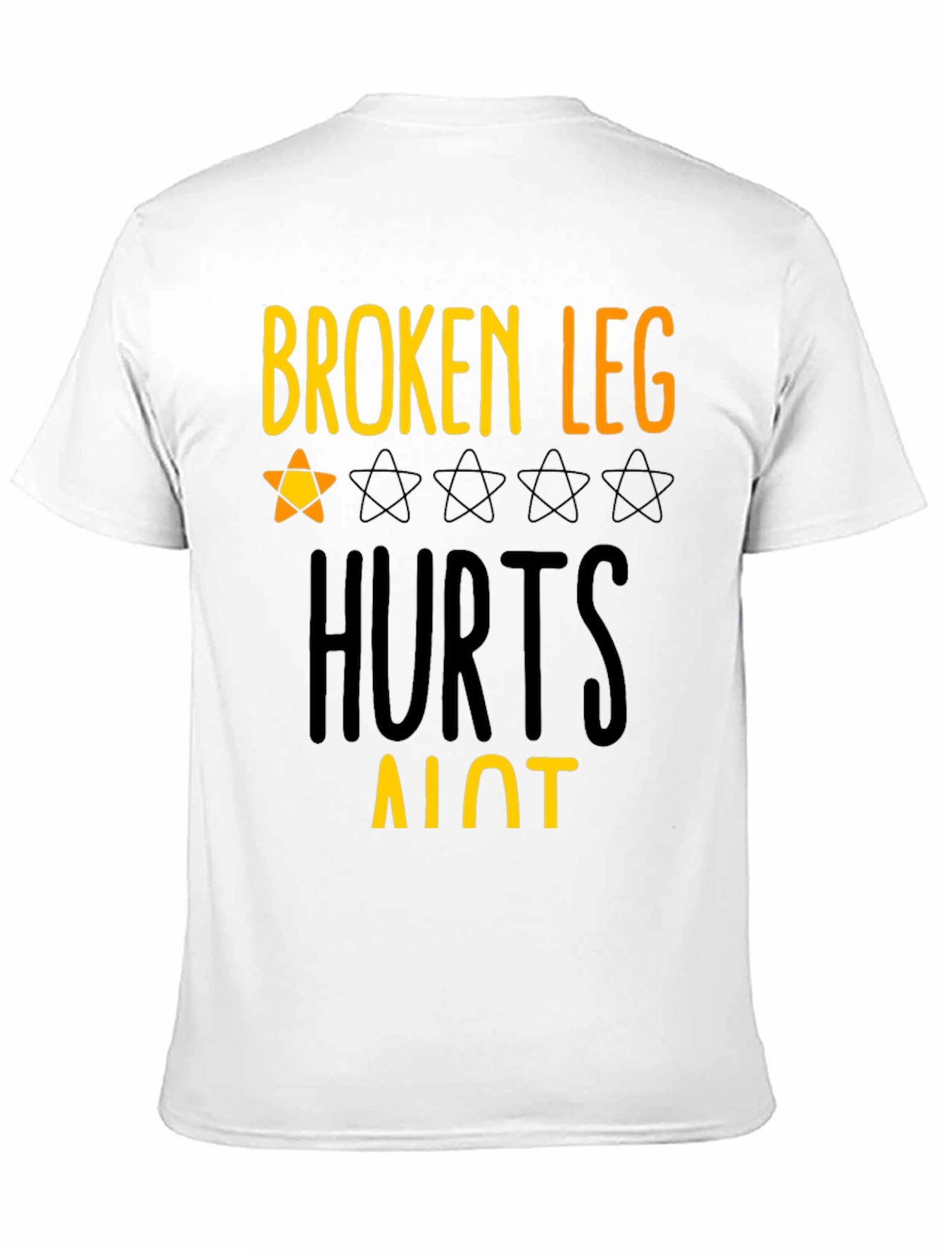 Black Broken Leg Hurts Alot Graphic Tee view 11