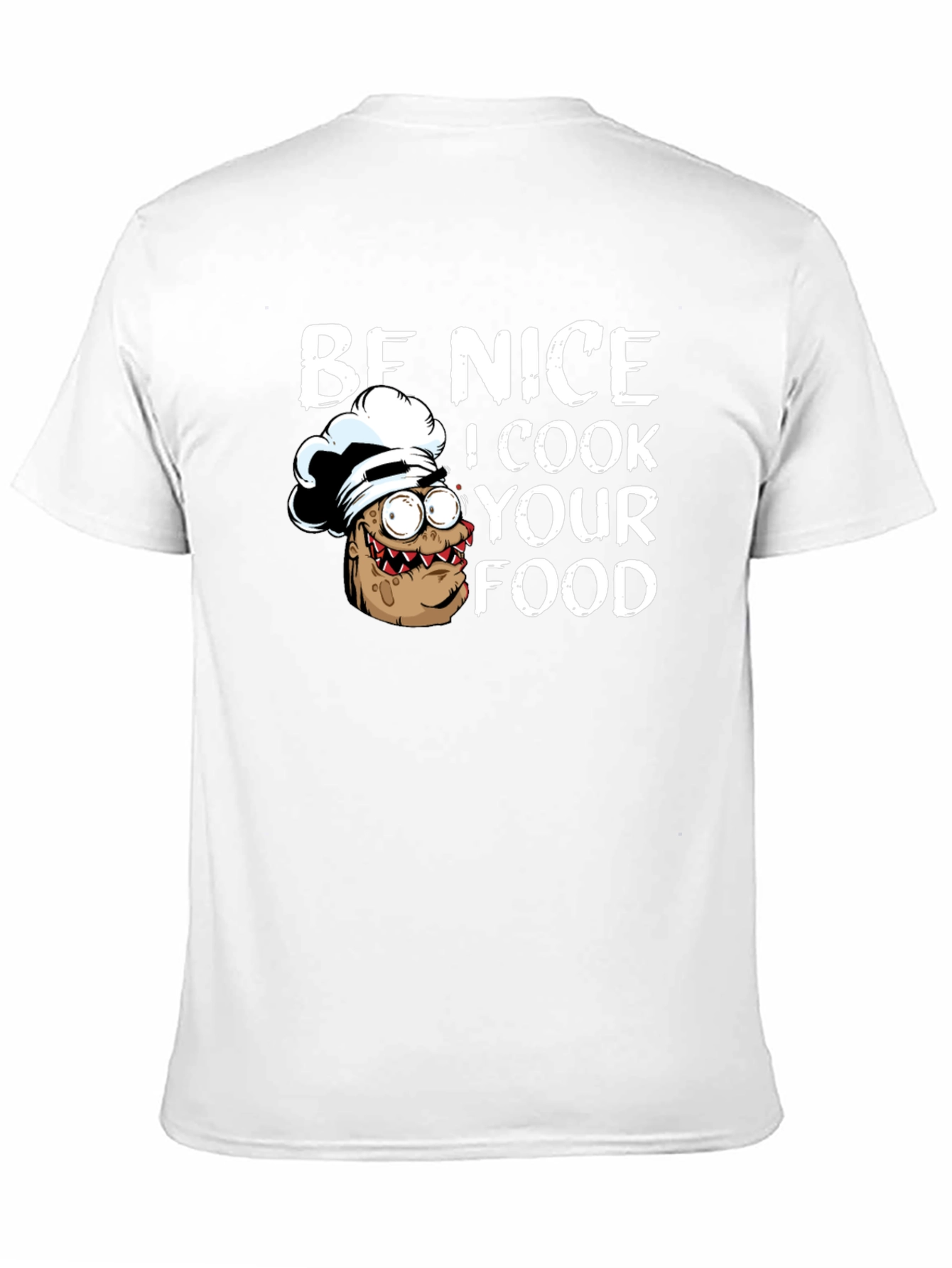 Black Be Nice I Cook Your Food Funny Chef T-Shirt view 11