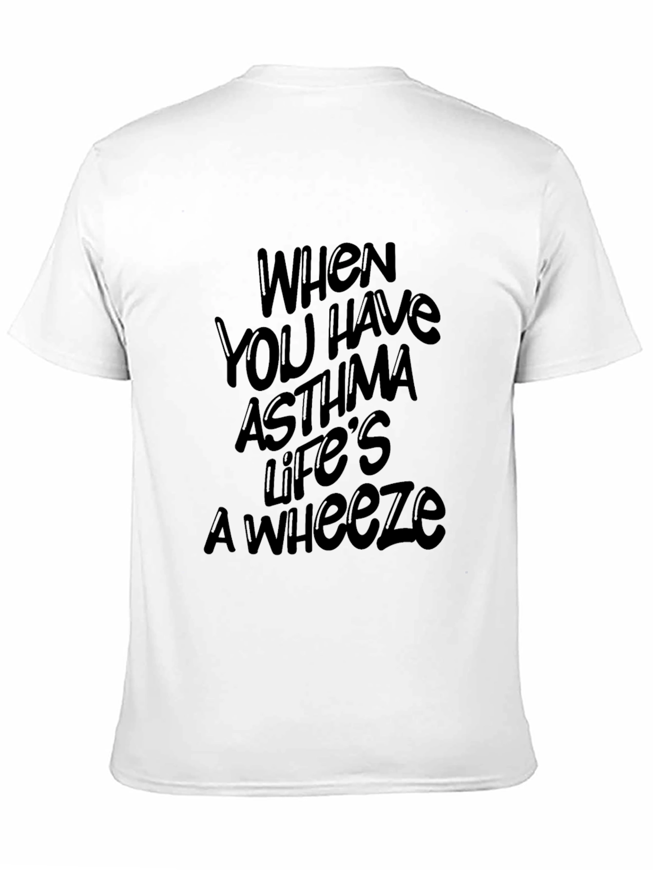 Black Asthma Awareness Black T-Shirt: Life's a Wheeze view 11
