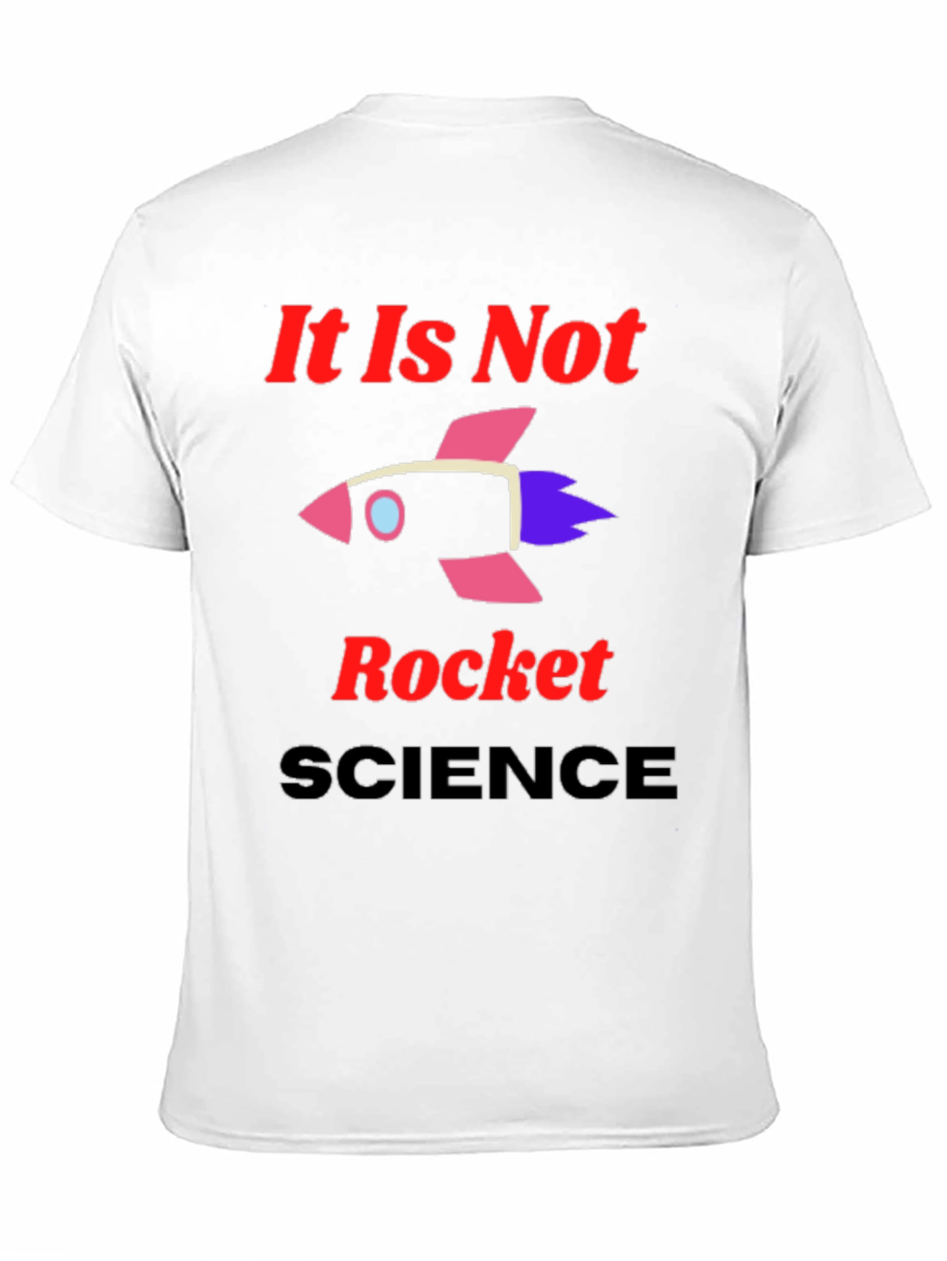 Black It Is Not Rocket Science Graphic T-Shirt view 11