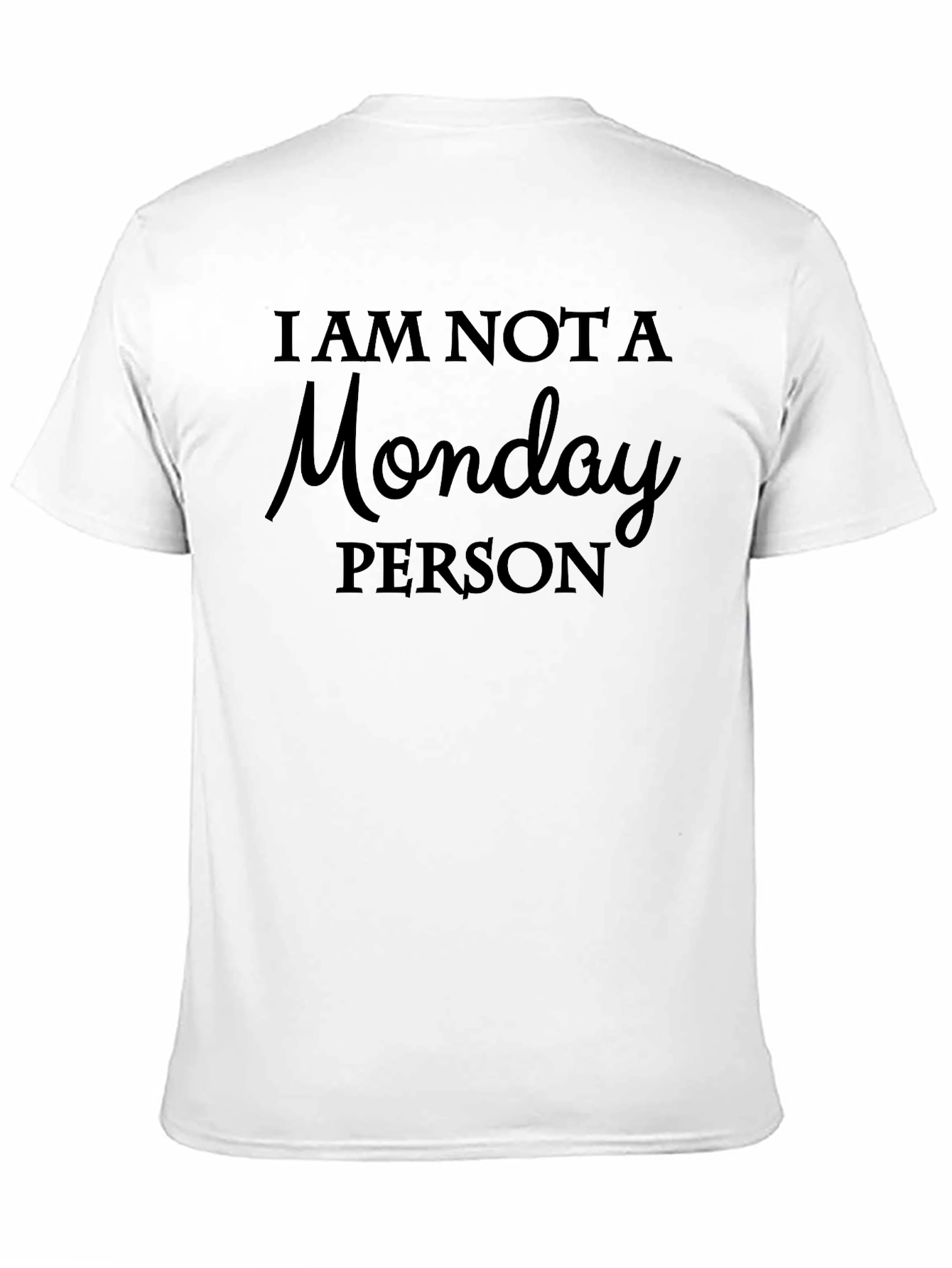 Black I Am Not A Monday Person Graphic Tee view 11