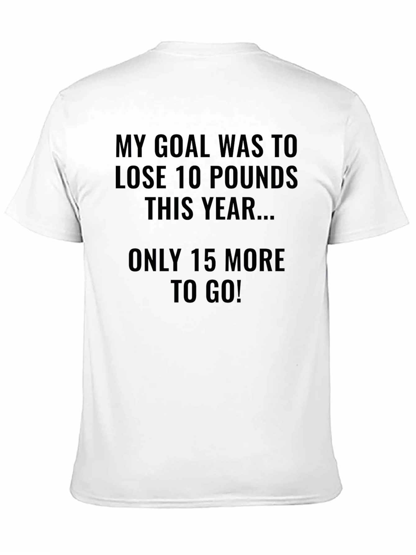 Black Funny Weight Loss Goal T-Shirt view 11