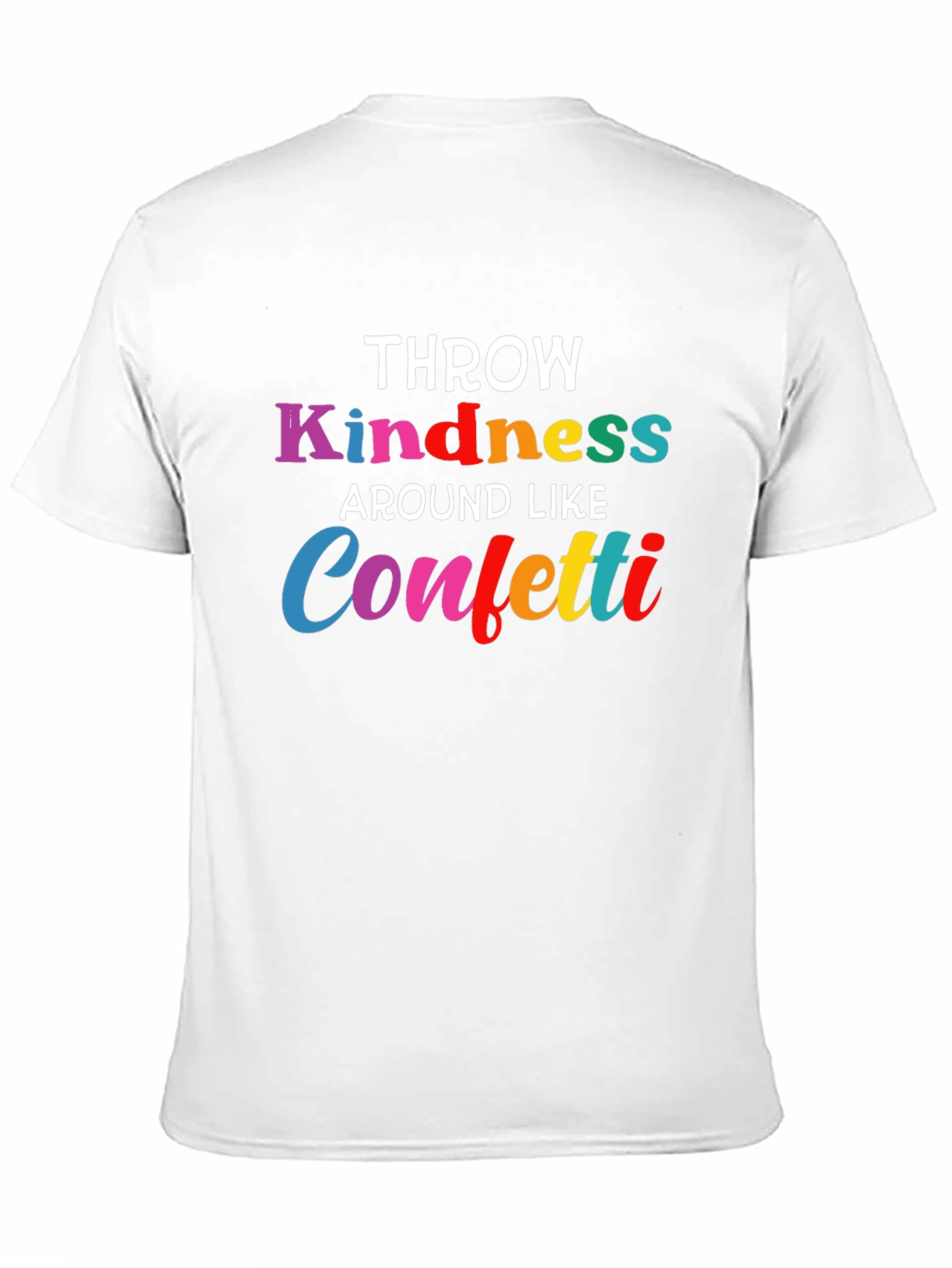 Black Throw Kindness Around Like Confetti T-Shirt view 11