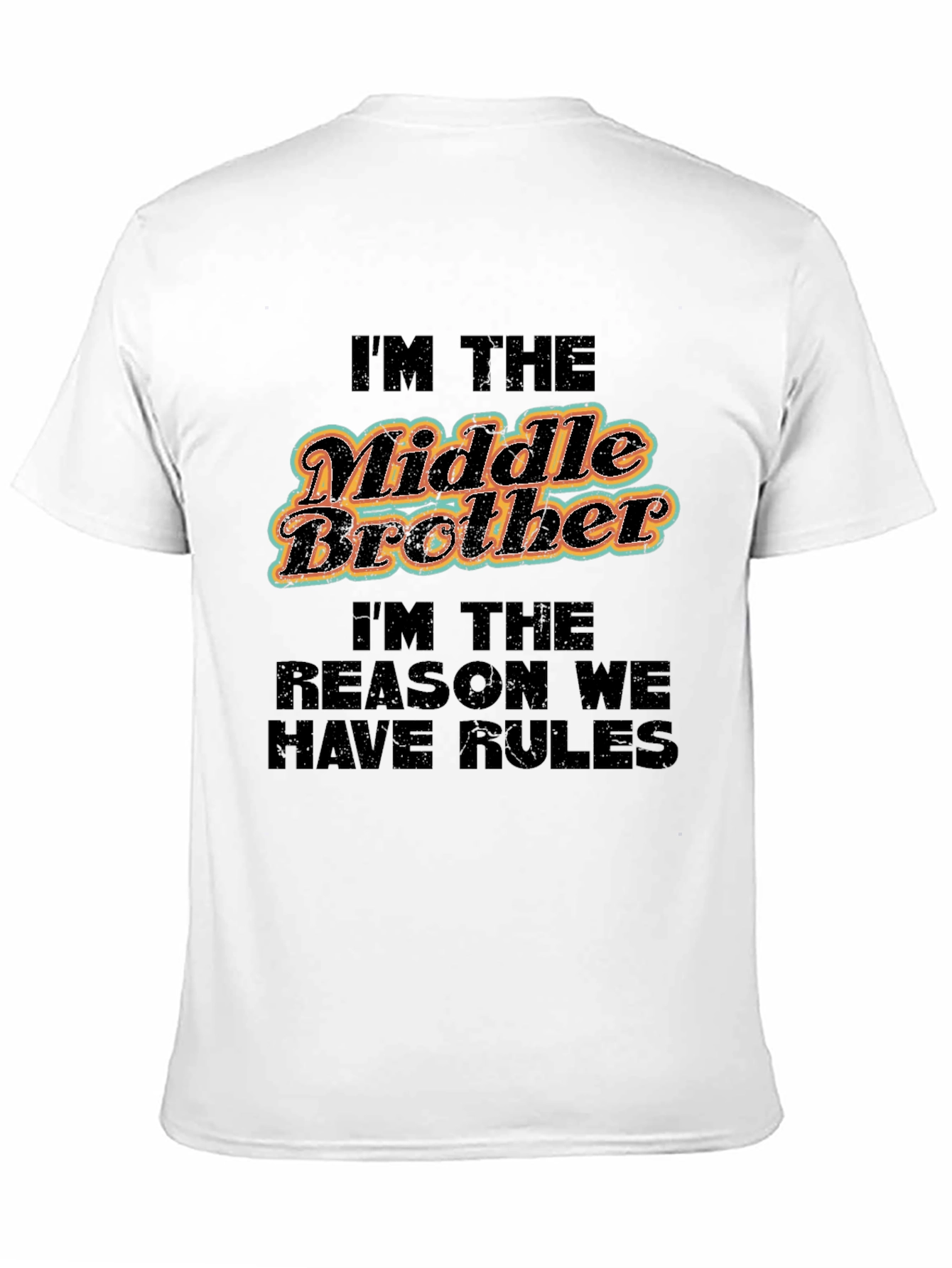 Black Middle Brother T-Shirt: The Reason We Have Rules view 11