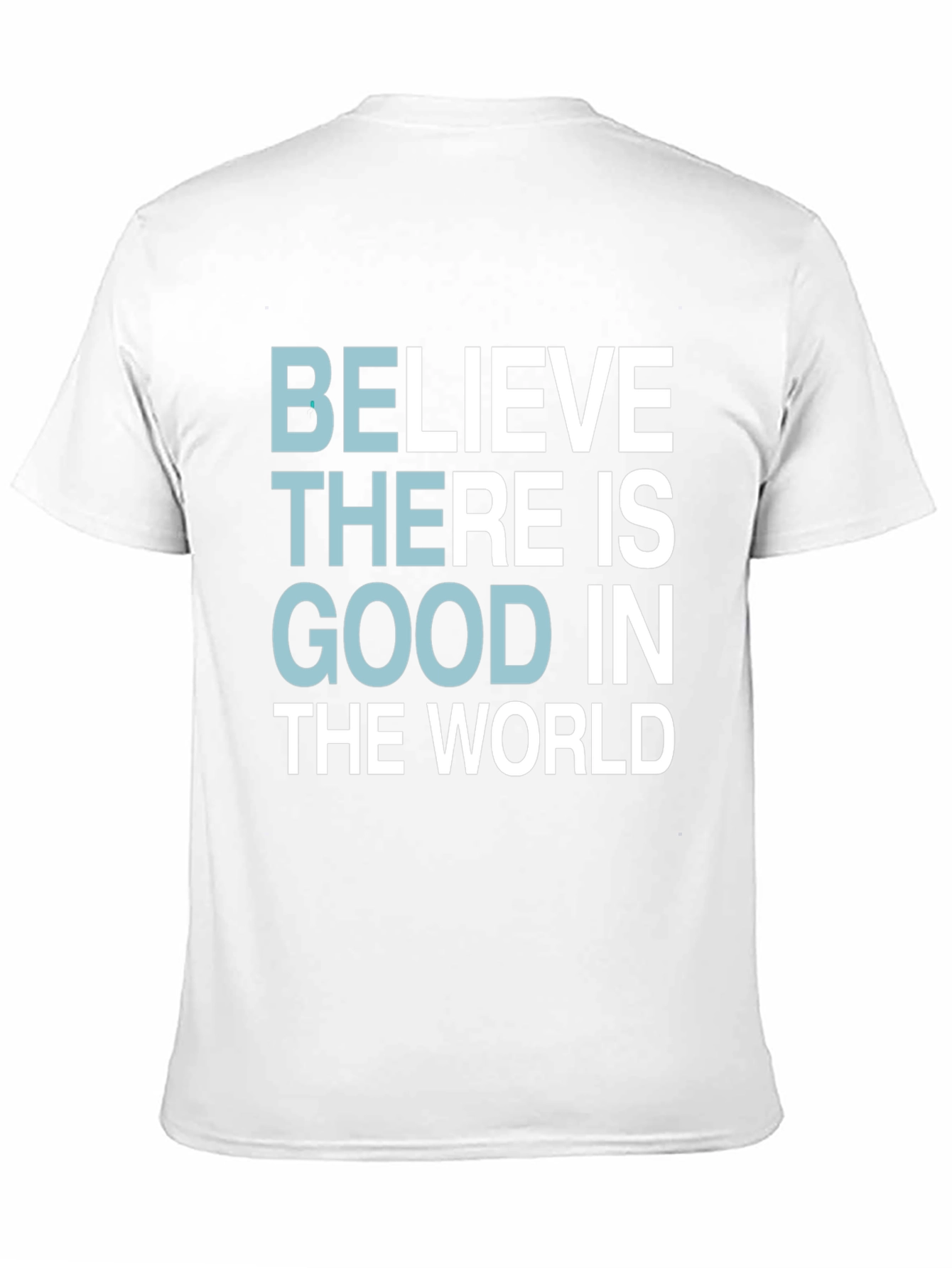 Black Believe There Is Good T-Shirt - Motivational Tee view 11