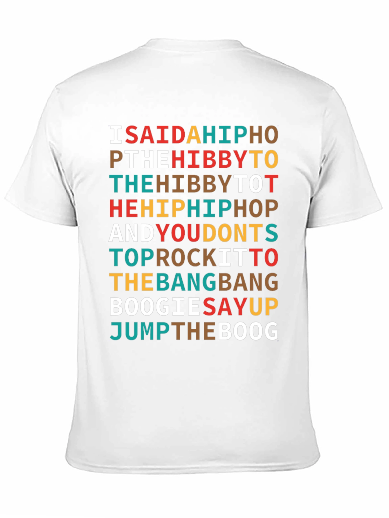 Black I Said a Hip Hop T-Shirt view 11