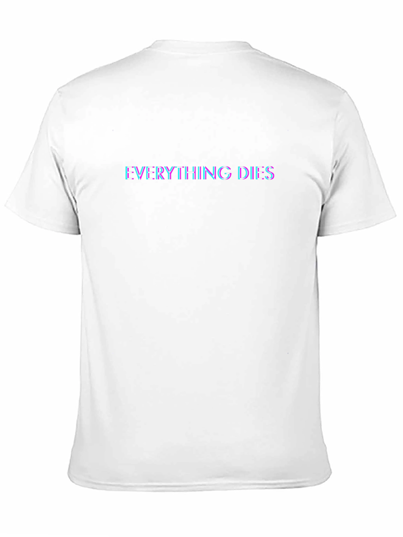 Black Everything Dies T-Shirt - Edgy Graphic Tee view 11