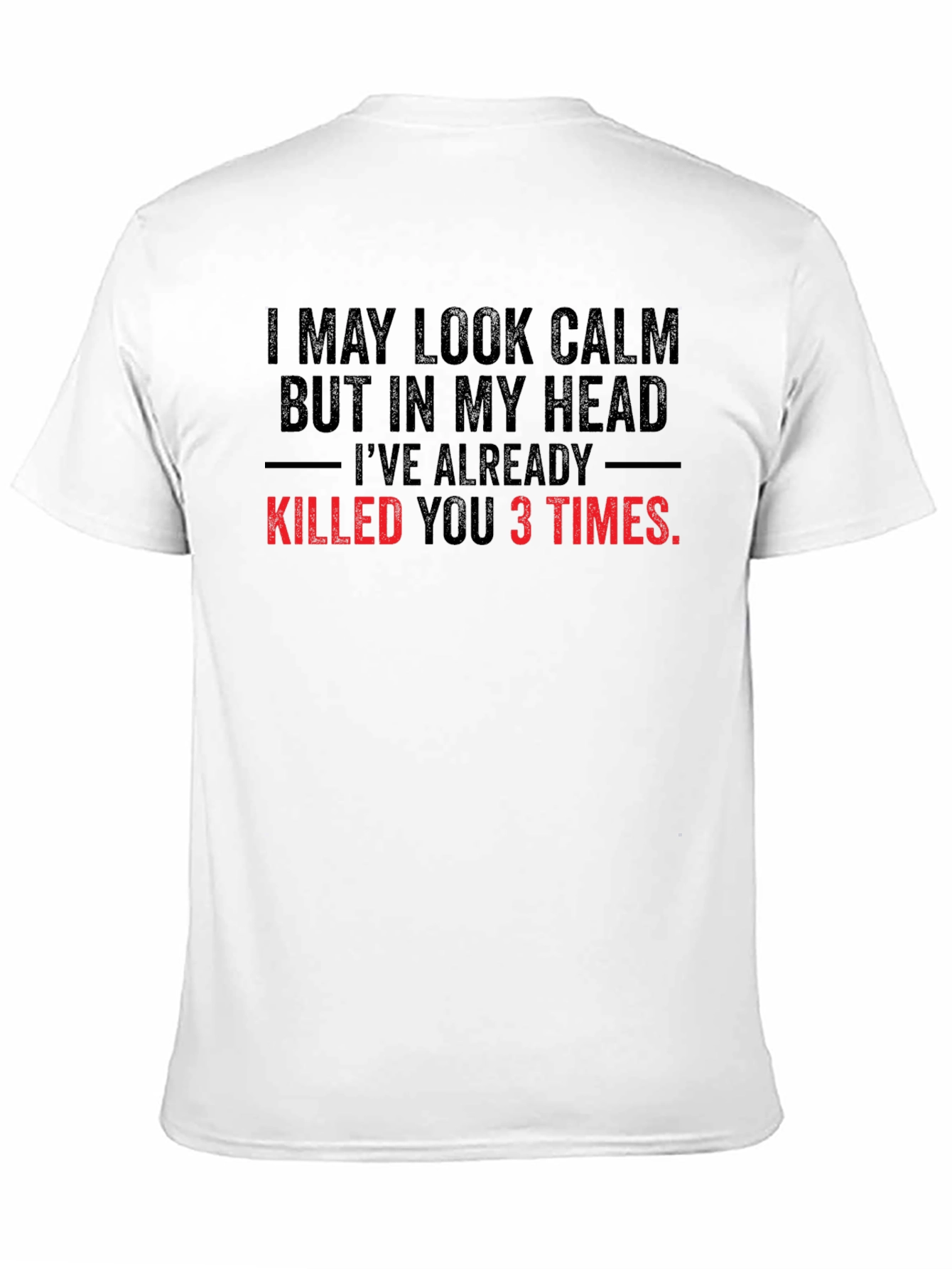 Black Funny Graphic Tee: I May Look Calm... view 11