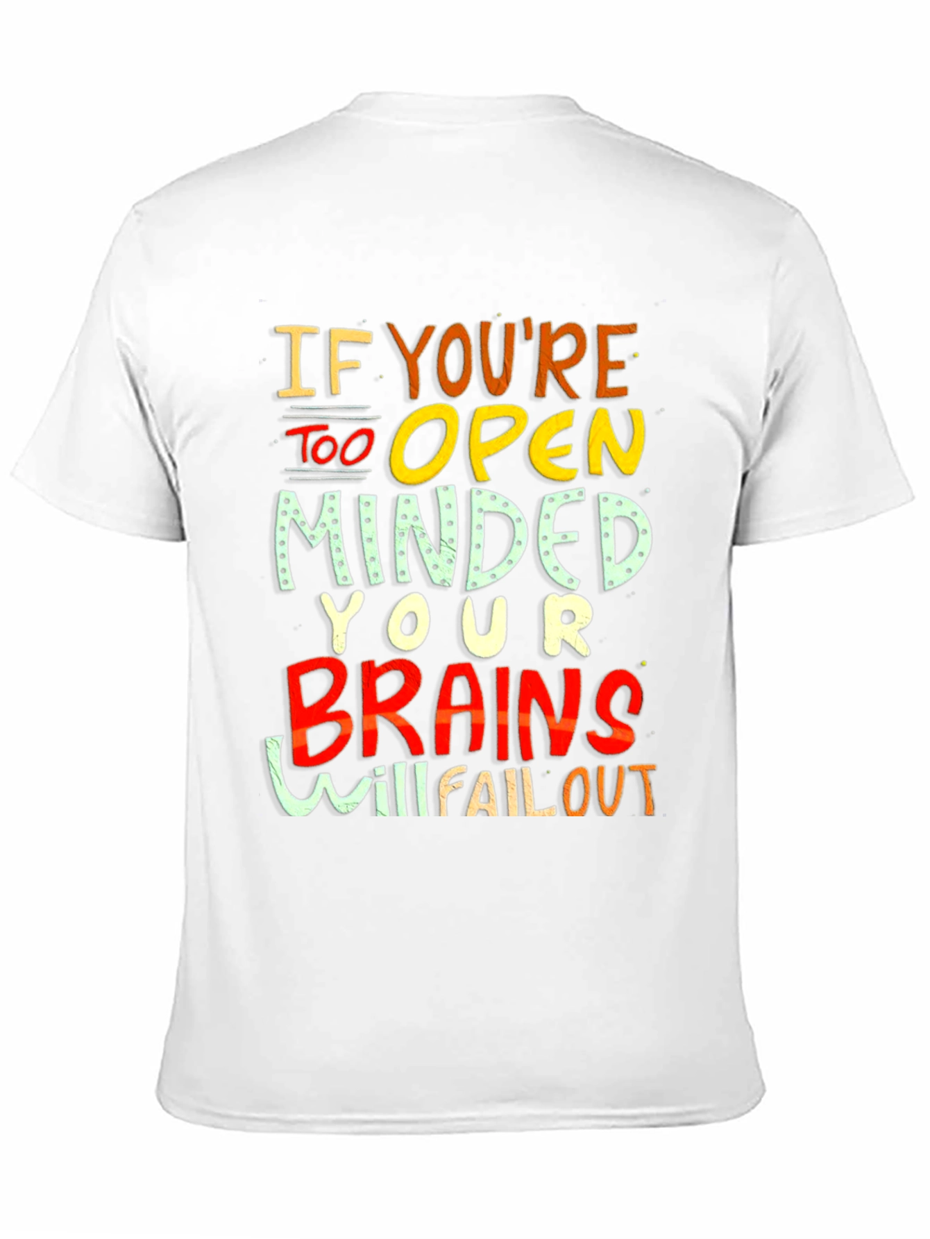 Black Open Minded Graphic Tee - Brains Will Fall Out Funny T-Shirt view 11