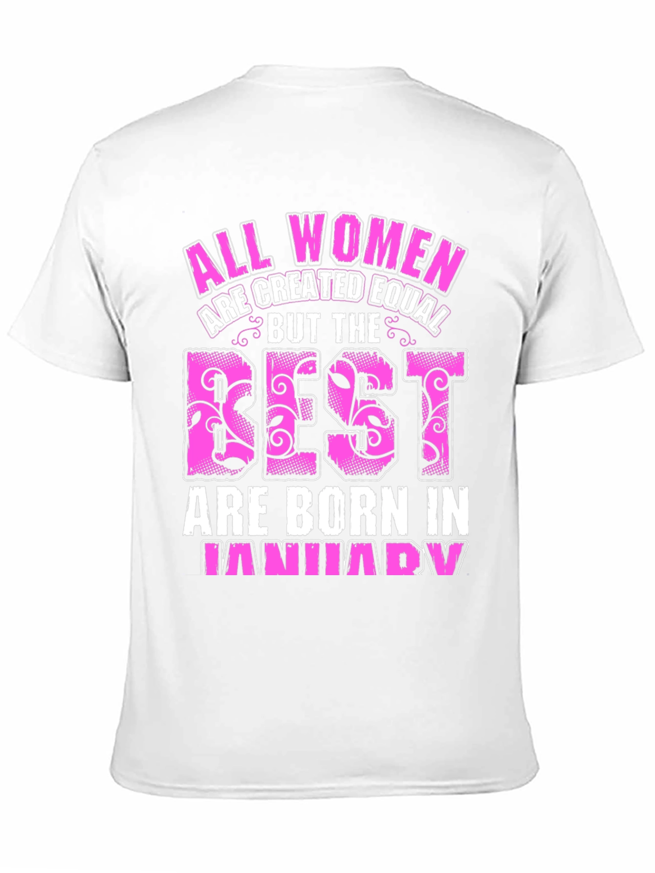 All Women Created Equal Best Born in January T-Shirt - 11