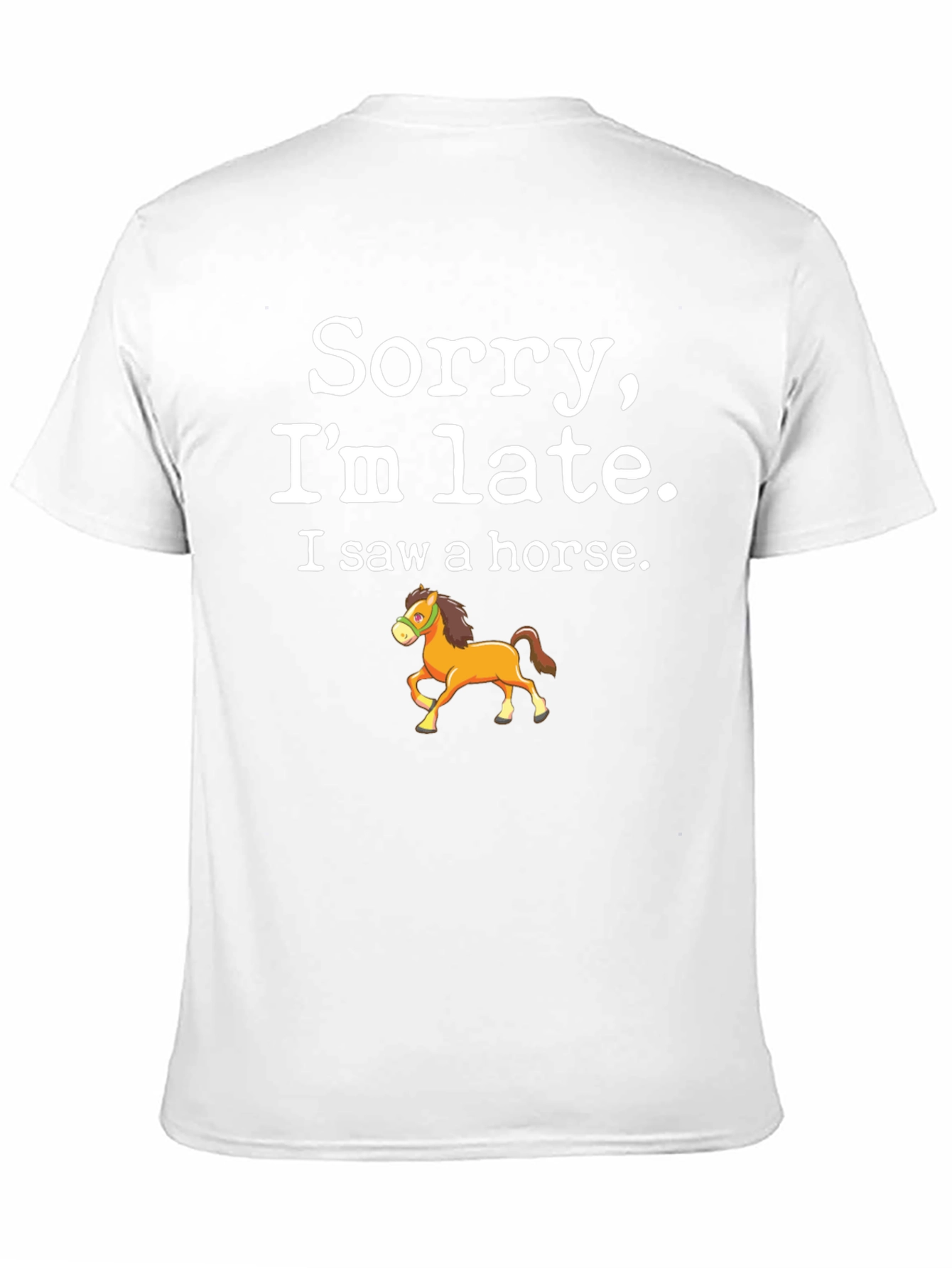 Black Sorry I'm Late Horse T-Shirt view 11