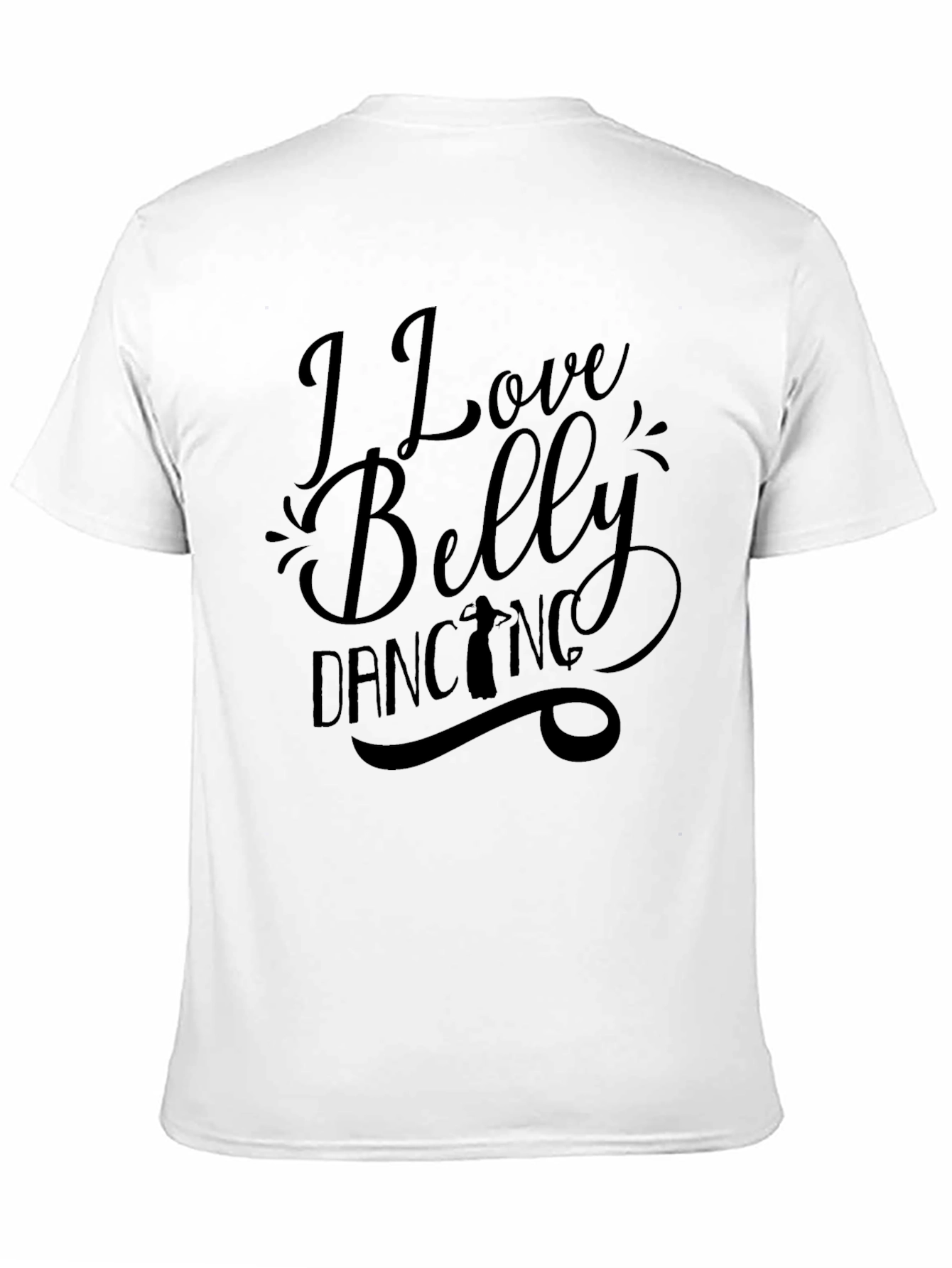 Black I Love Belly Dancing Graphic T-Shirt view 11