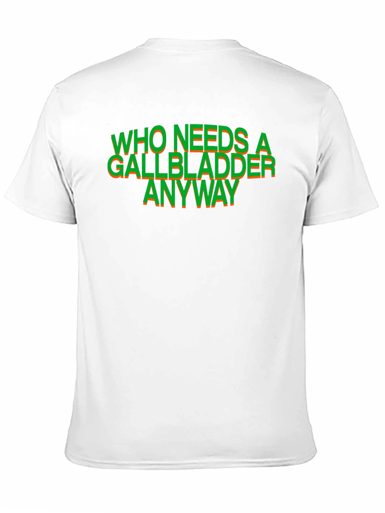 Black Who Needs a Gallbladder Anyway T-Shirt view 11