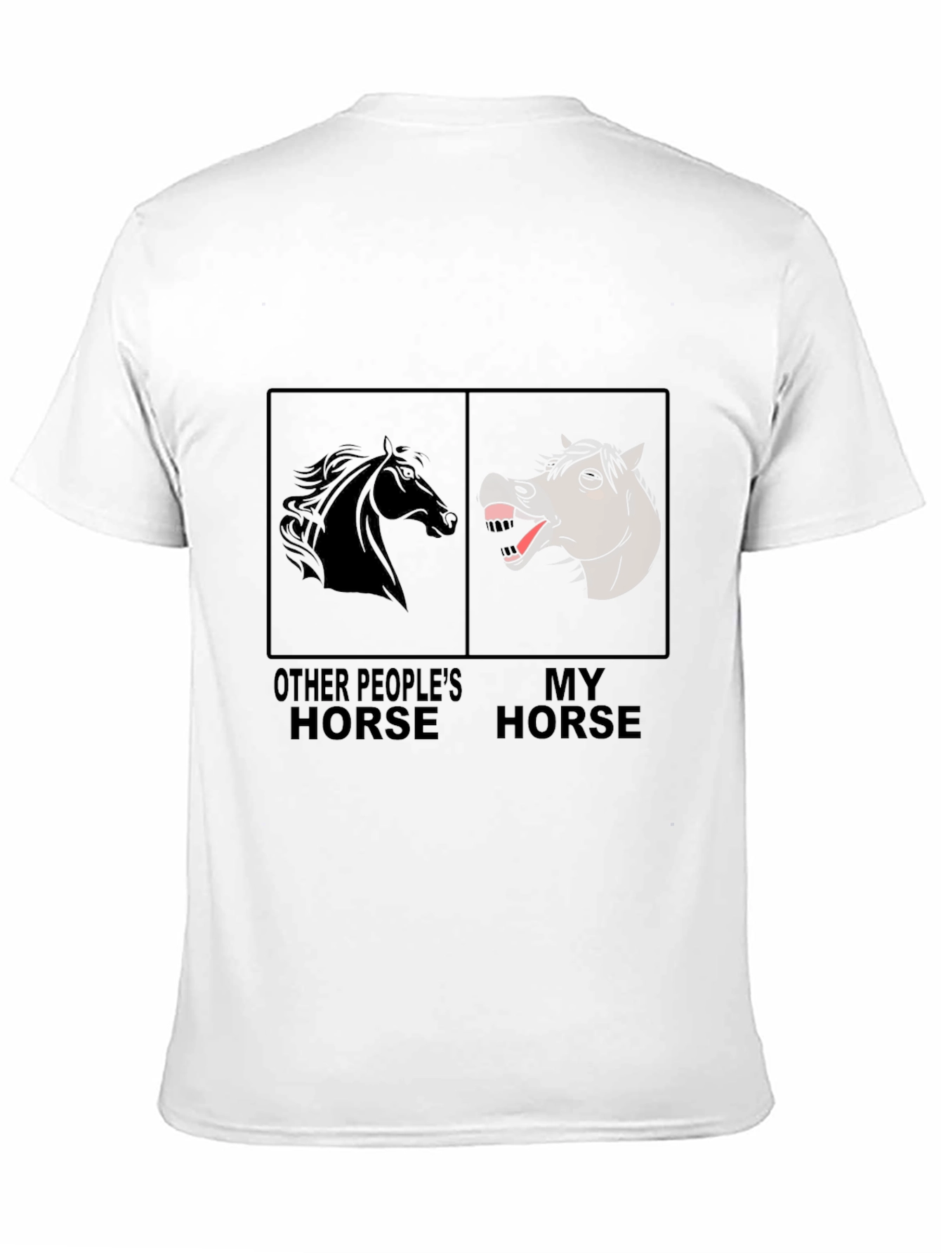 Black Funny Horse T-Shirt - Other People's Horse, My Horse view 11