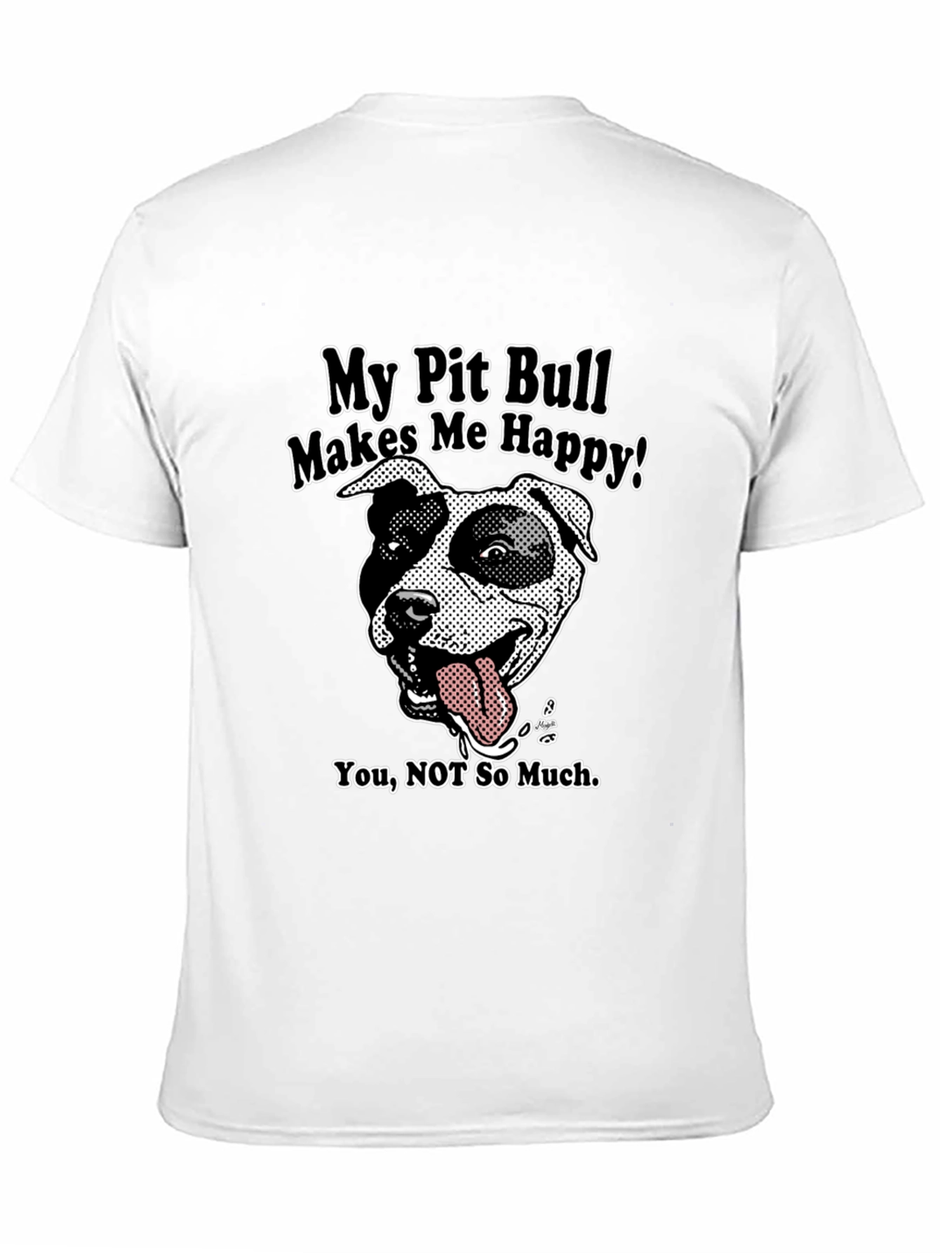 Black Pit Bull Lover T-Shirt - My Pit Bull Makes Me Happy view 11