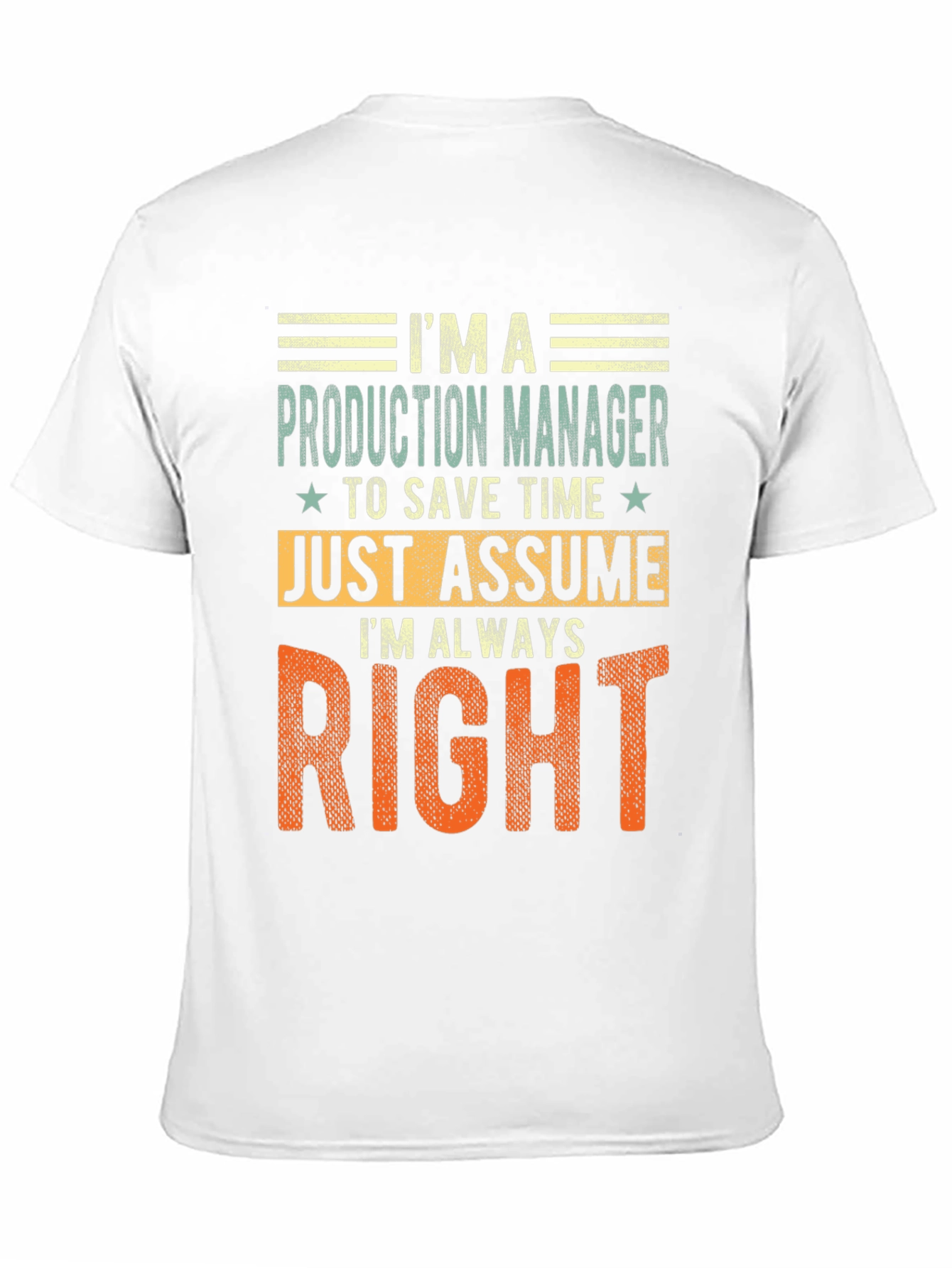 Black Production Manager T-Shirt: Always Right view 11