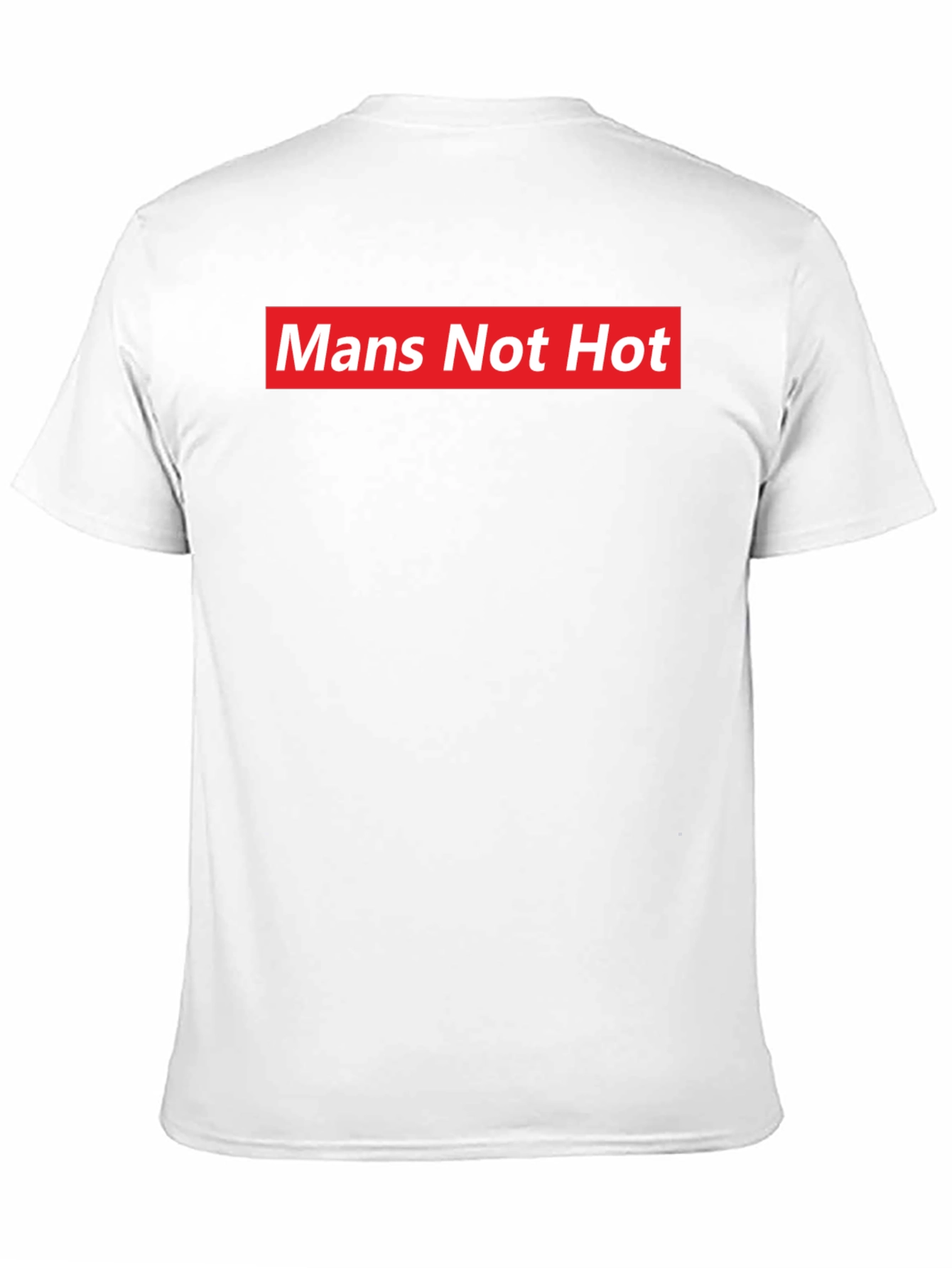 Black Mans Not Hot T-Shirt - Bold Statement Tee view 11