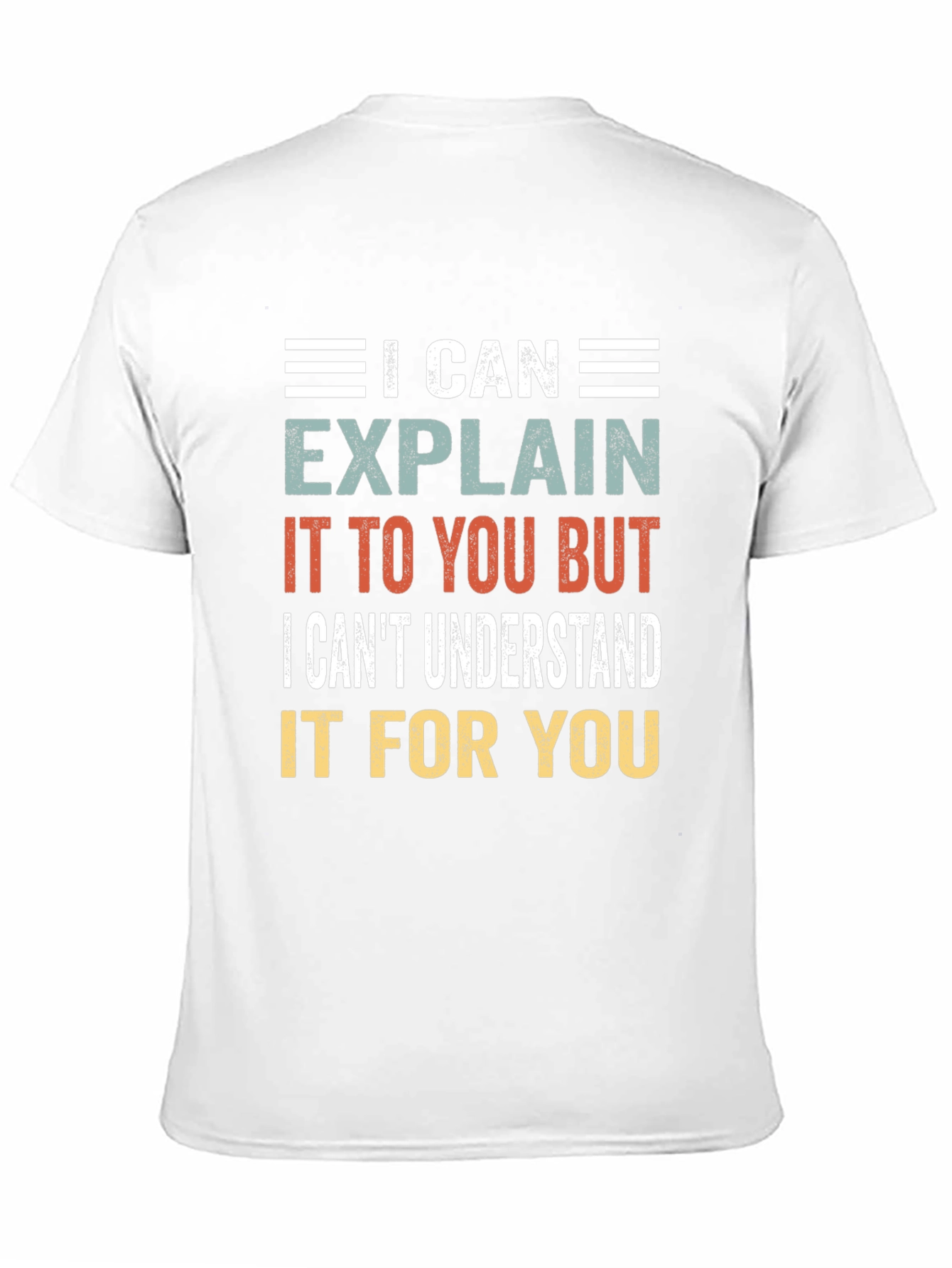 Black I Can Explain T-Shirt Funny Sarcastic Graphic Tee view 11