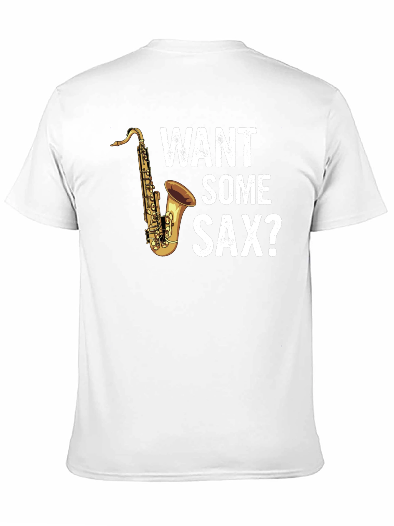 Black Want Some Sax? T-Shirt view 11