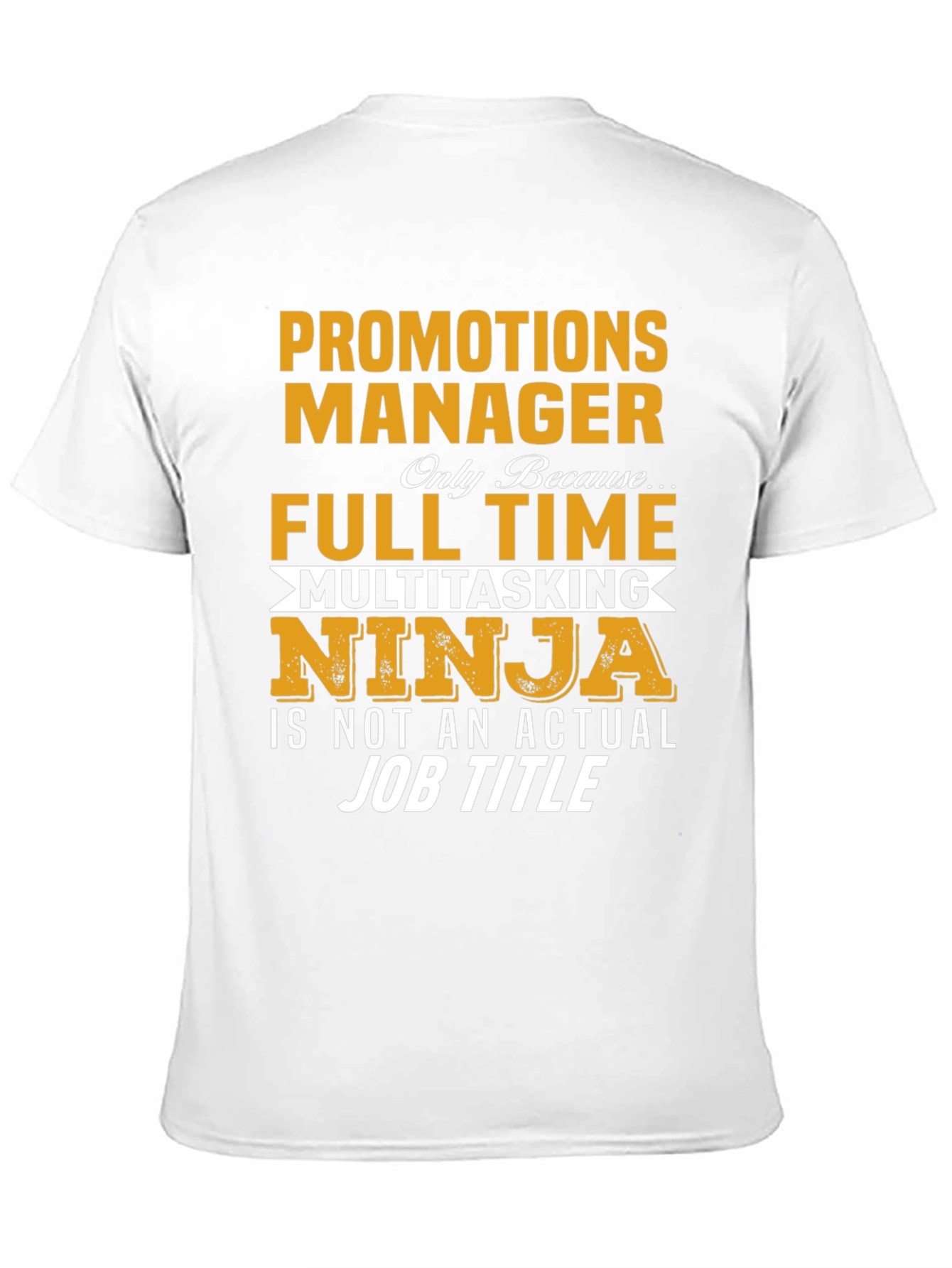 Black Promotions Manager T-Shirt Full Time Ninja view 11