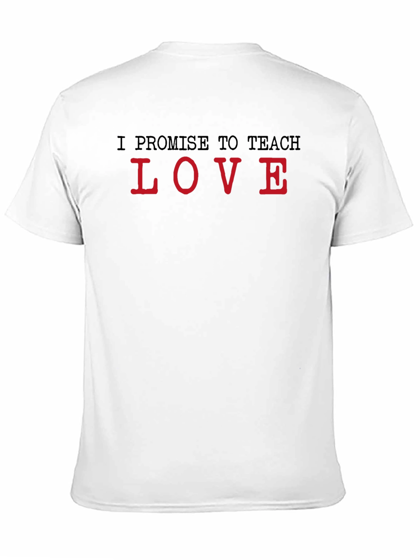 Black I Promise to Teach Love Black T-Shirt view 11