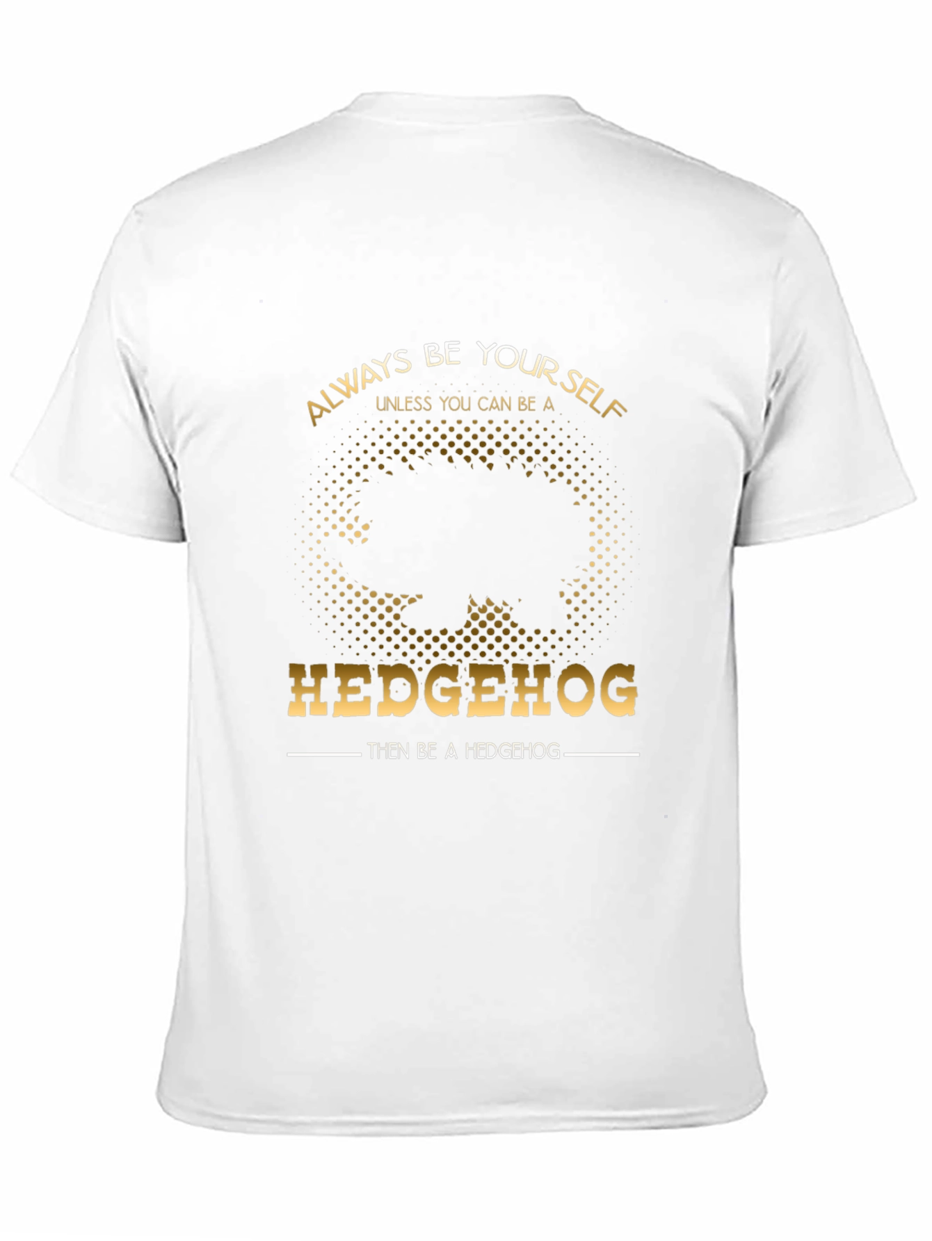 Black Always Be Yourself Hedgehog T-Shirt - Funny Novelty Tee view 11