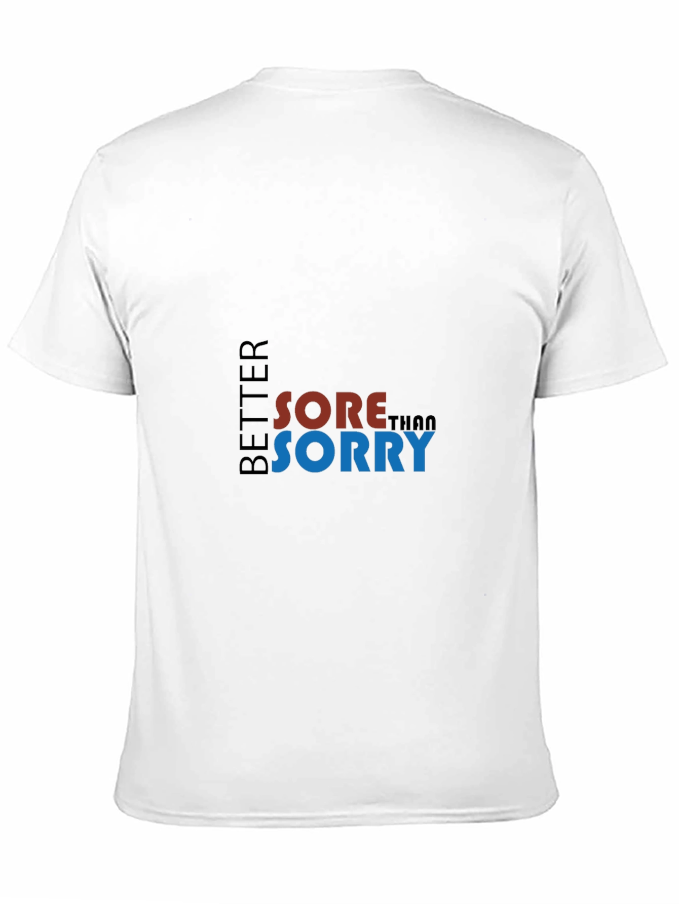 Black Better Sore Than Sorry Graphic Tee - Black view 11