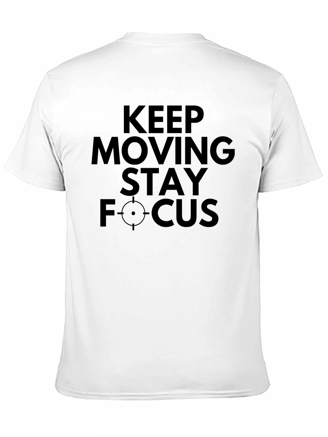 Black Keep Moving Stay Focus T-Shirt view 11