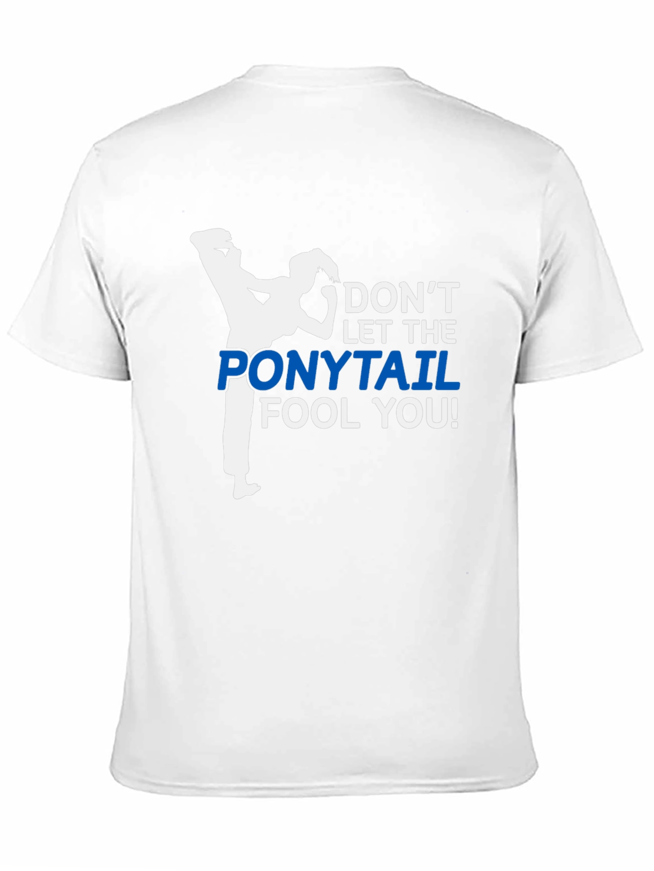 Black Don't Let The Ponytail Fool You T-Shirt view 11