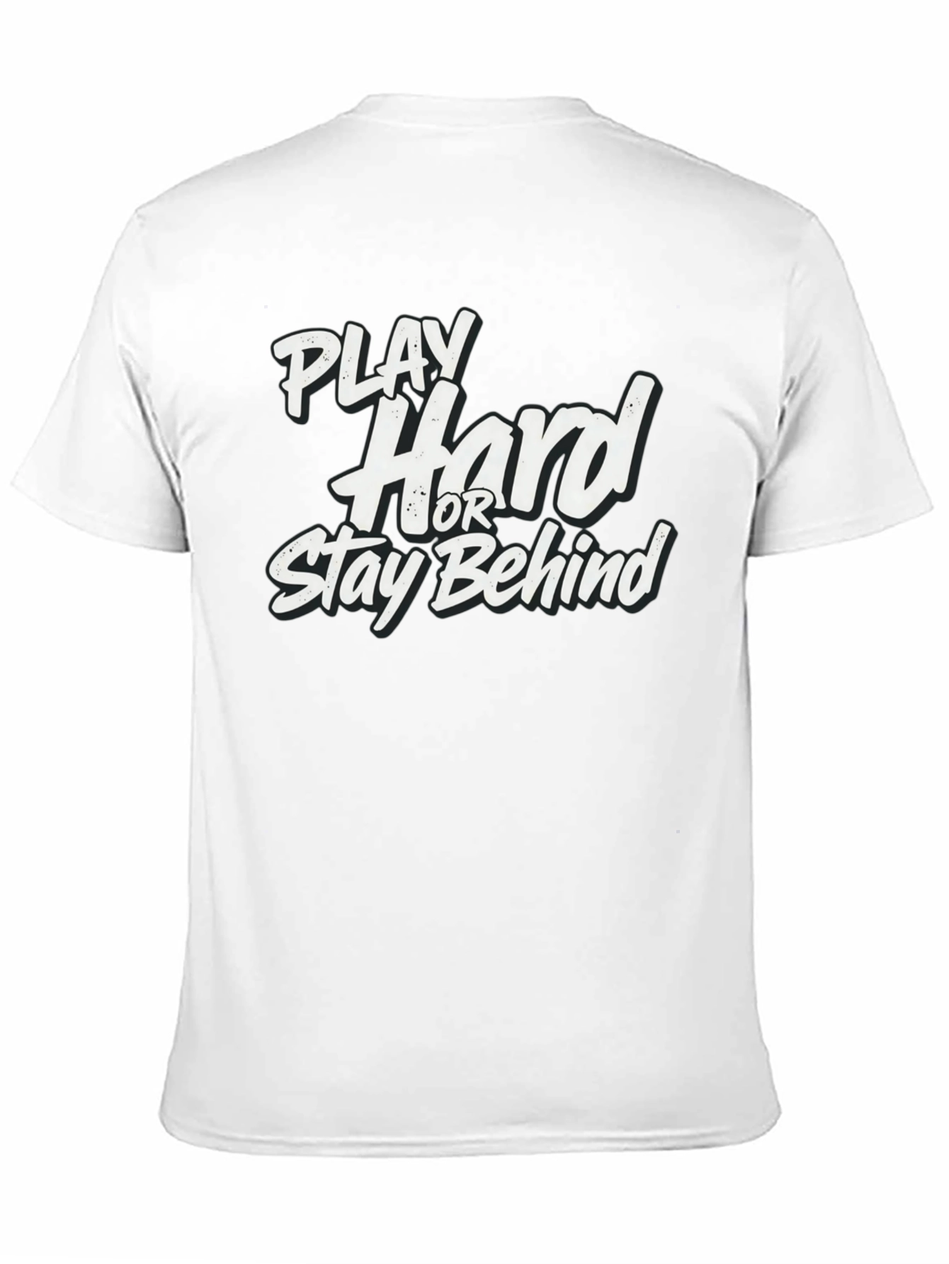 Black Play Hard or Stay Behind Black Graphic T-Shirt view 11