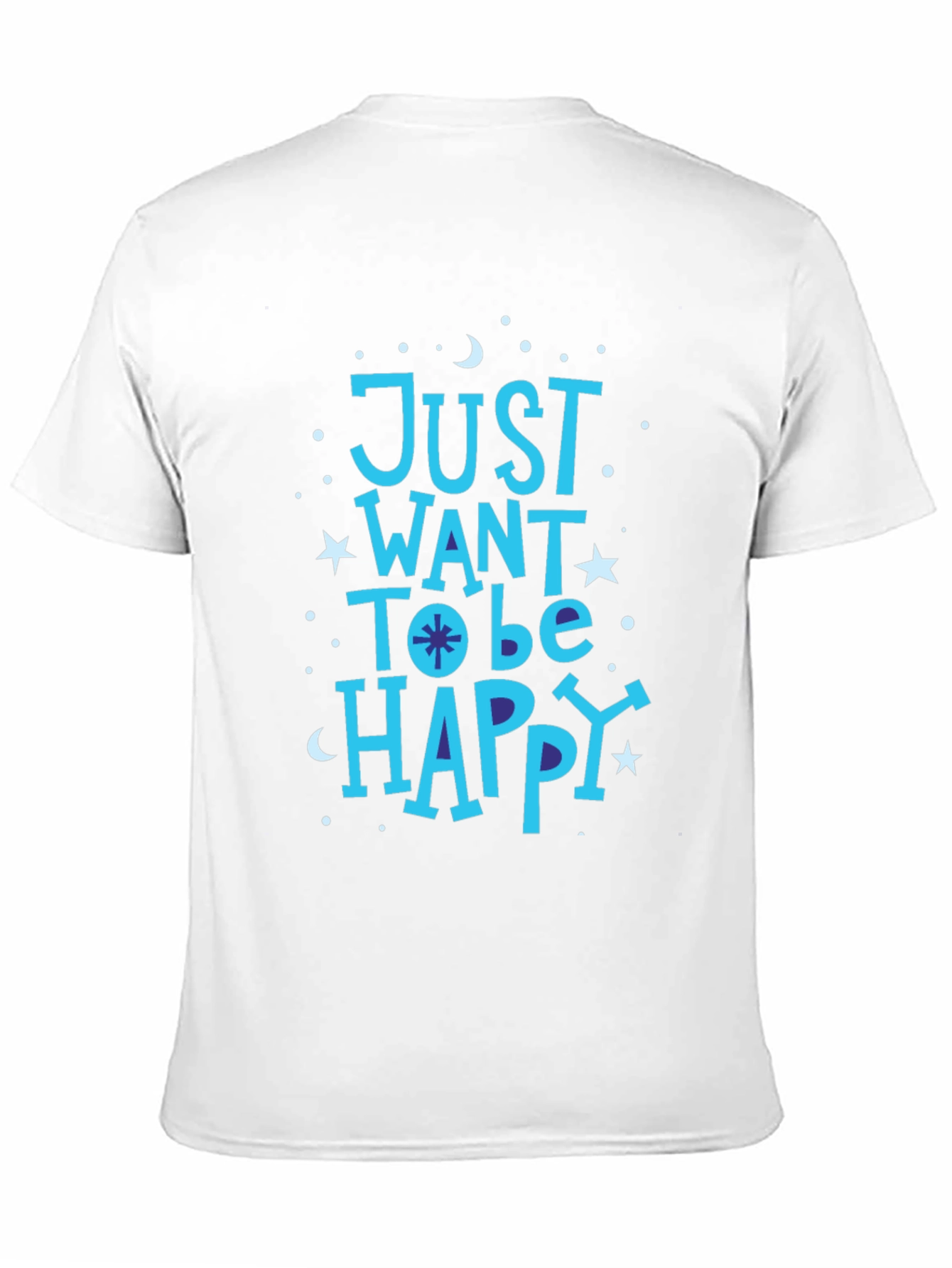 Black Just Want To Be Happy Graphic T-Shirt view 11