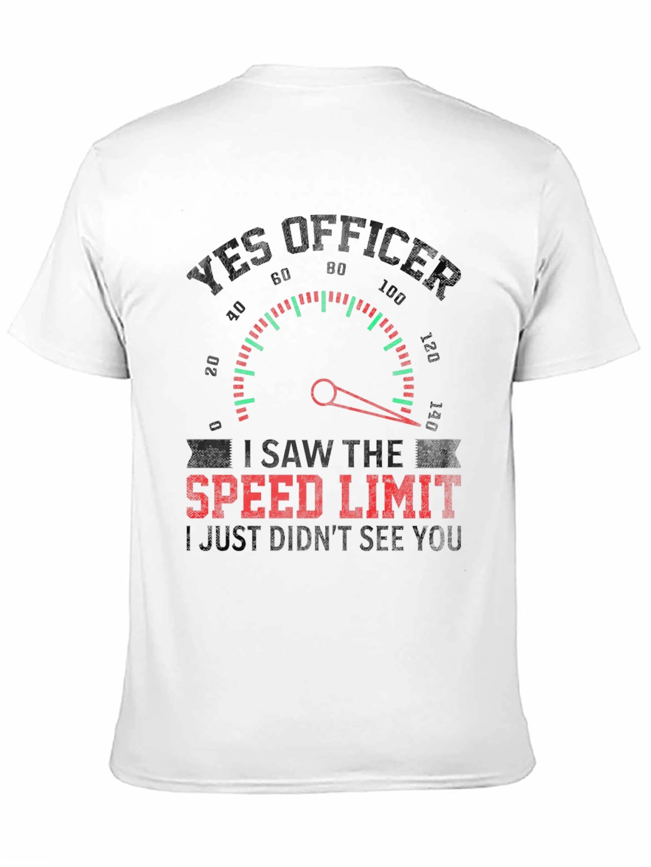 Black Yes Officer Funny Speed Limit T-Shirt view 11