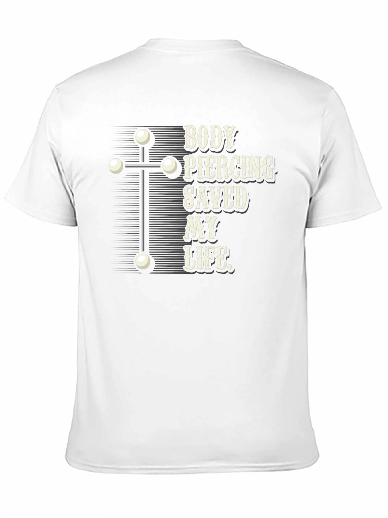 Black Body Piercing Saved My Life T-Shirt view 11