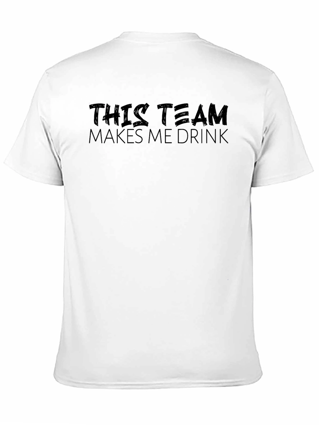 Black This Team Makes Me Drink Black Graphic Tee view 11