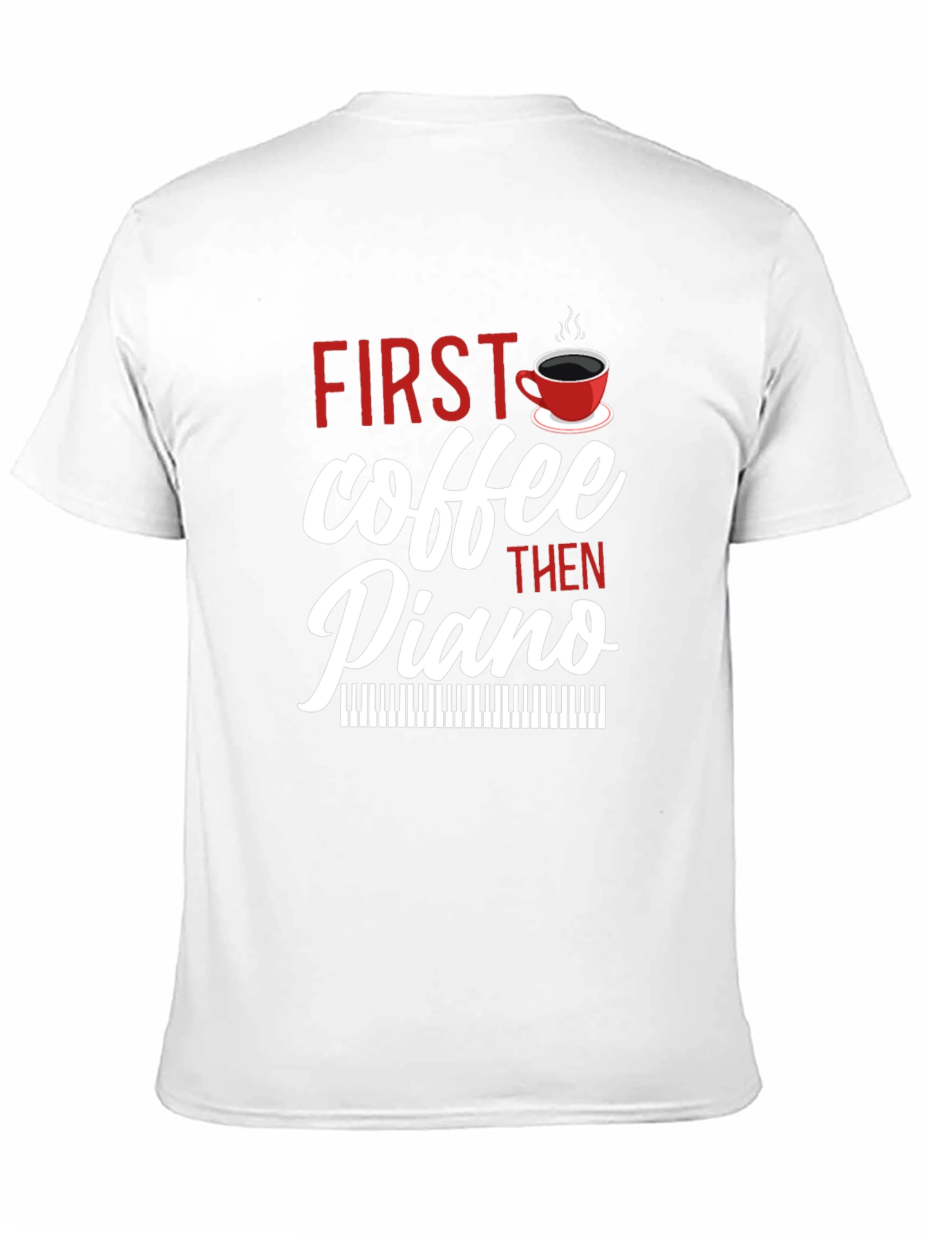 Black First Coffee Then Piano - Black T-Shirt view 11