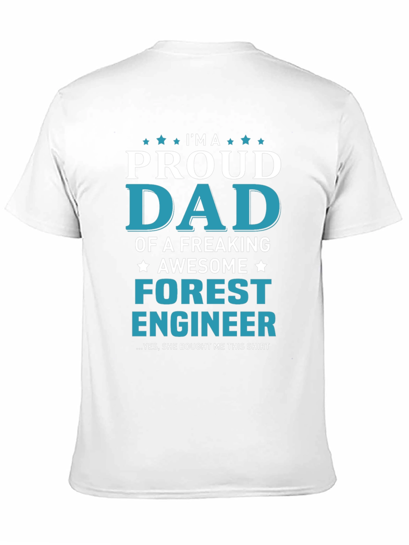 Black Proud Dad of a Forest Engineer T-Shirt view 11